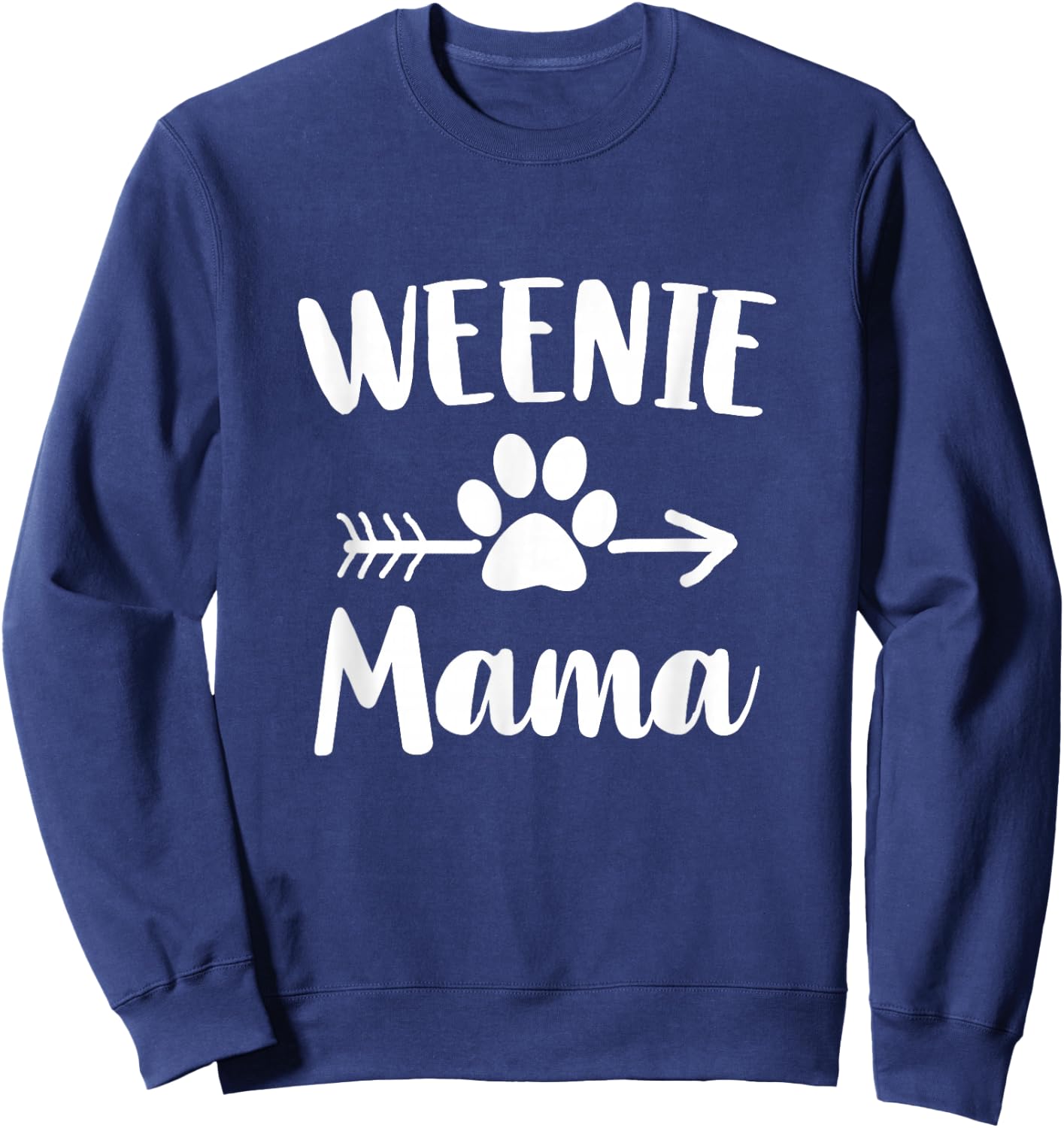 Weenie Mama Dachshund Lover Owner Gifts Wiener Dog Mom Sweatshirt - Sweatshirt | Navy