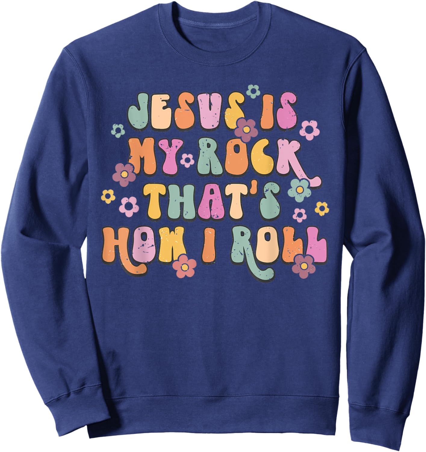 Leopard Jesus Is My Rock And That Is How I Roll Retro Groovy Sweatshirt - Sweatshirt | Navy