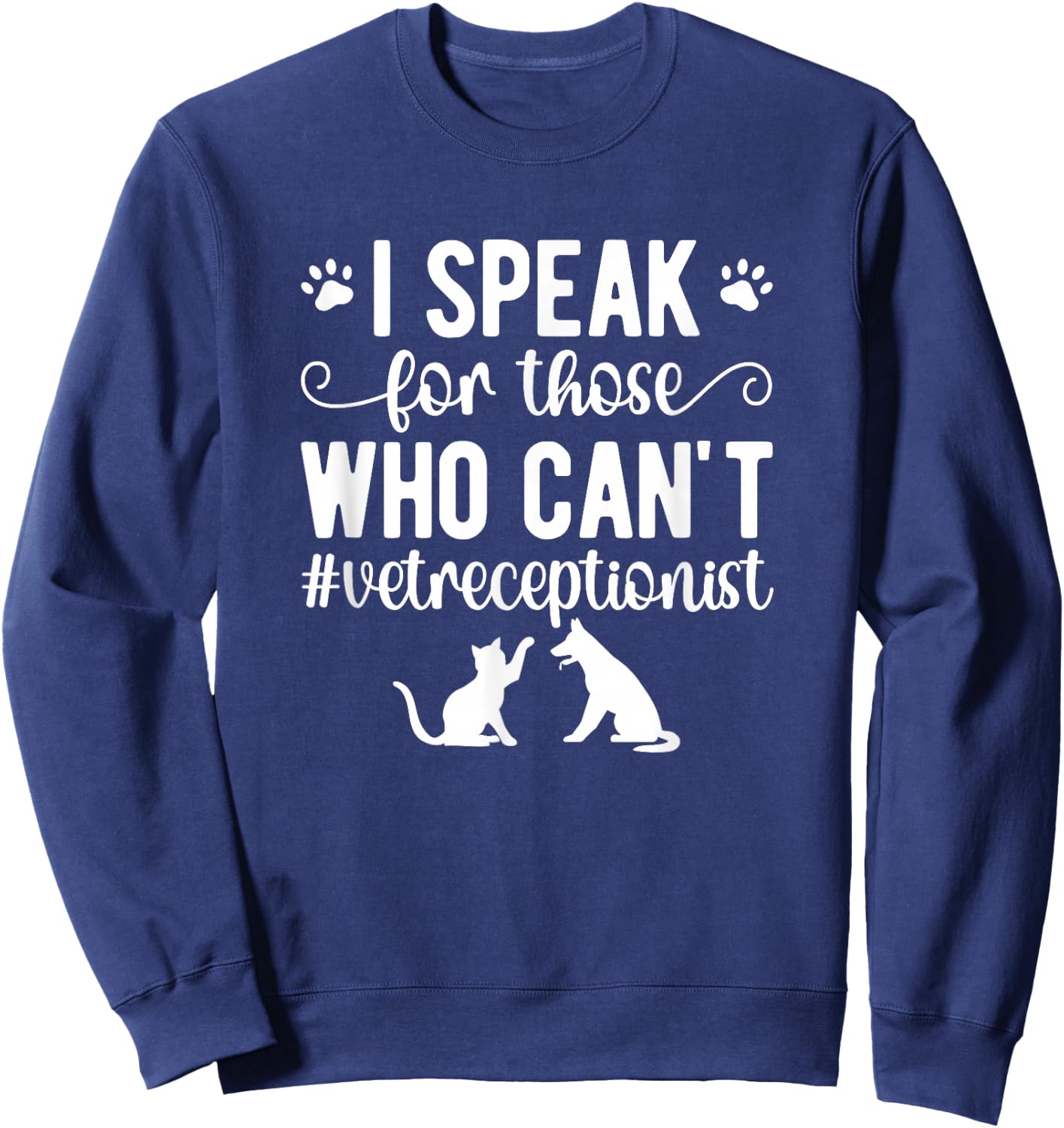 Vet Receptionist Appreciation Veterinary Receptionist Sweatshirt - Sweatshirt | Navy
