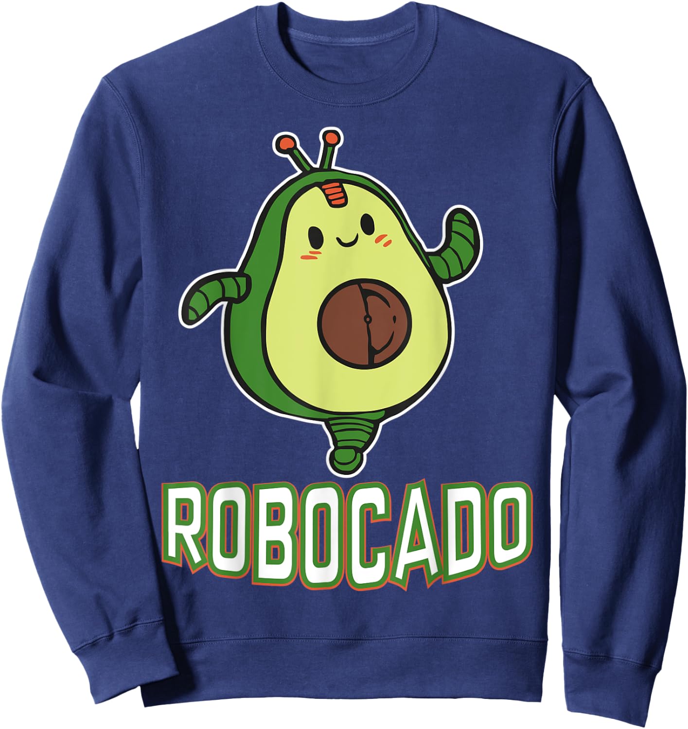 Robocado Funny Avocado Lover Robots and robotics Lover Vegan Sweatshirt - Sweatshirt | Navy