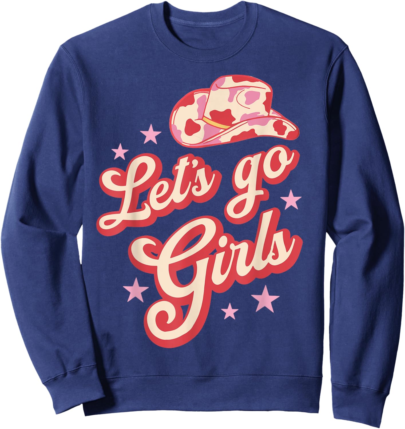 Leopard Cowboy Hat Let's Go Cowgirls Girls Western Country Sweatshirt - Sweatshirt | Navy
