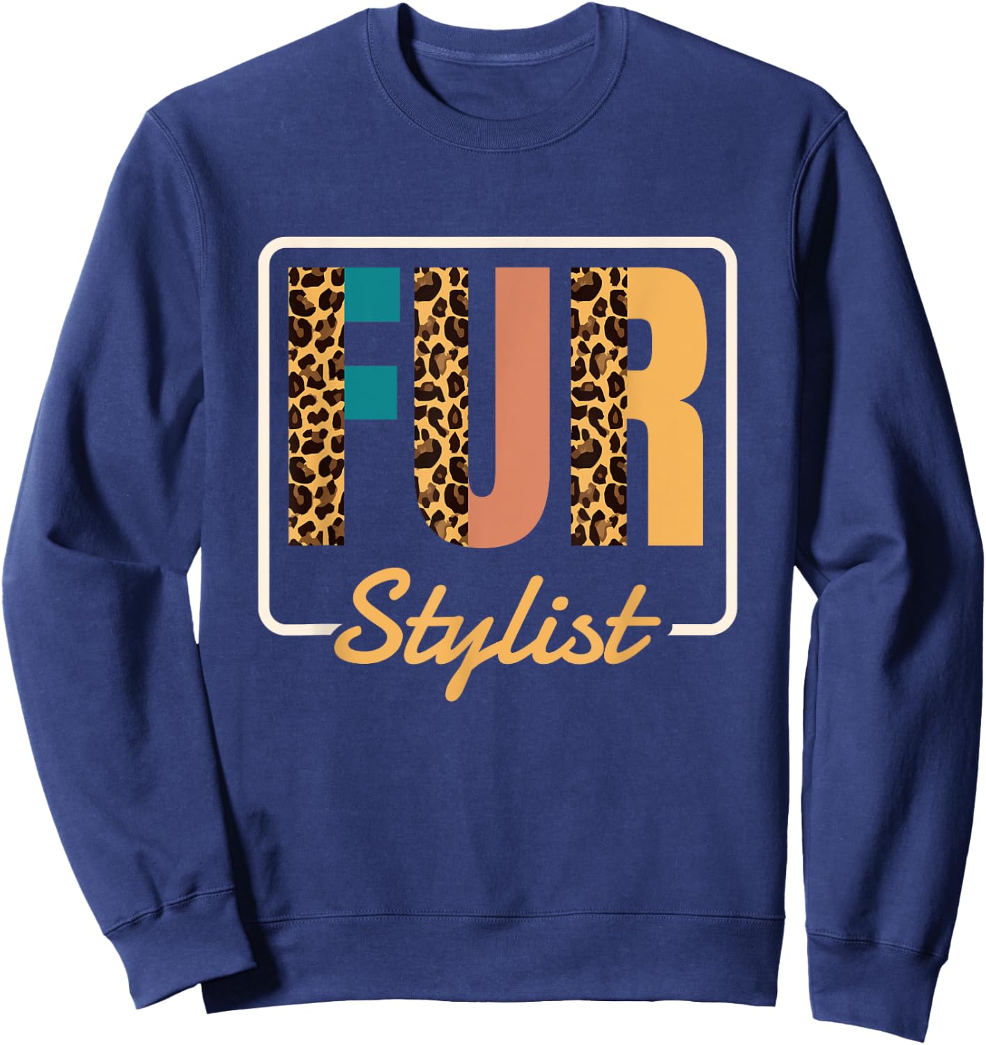 Fur Stylist, Dog Grooming Puppy Groomers Men Women Sweatshirt - Sweatshirt | Navy