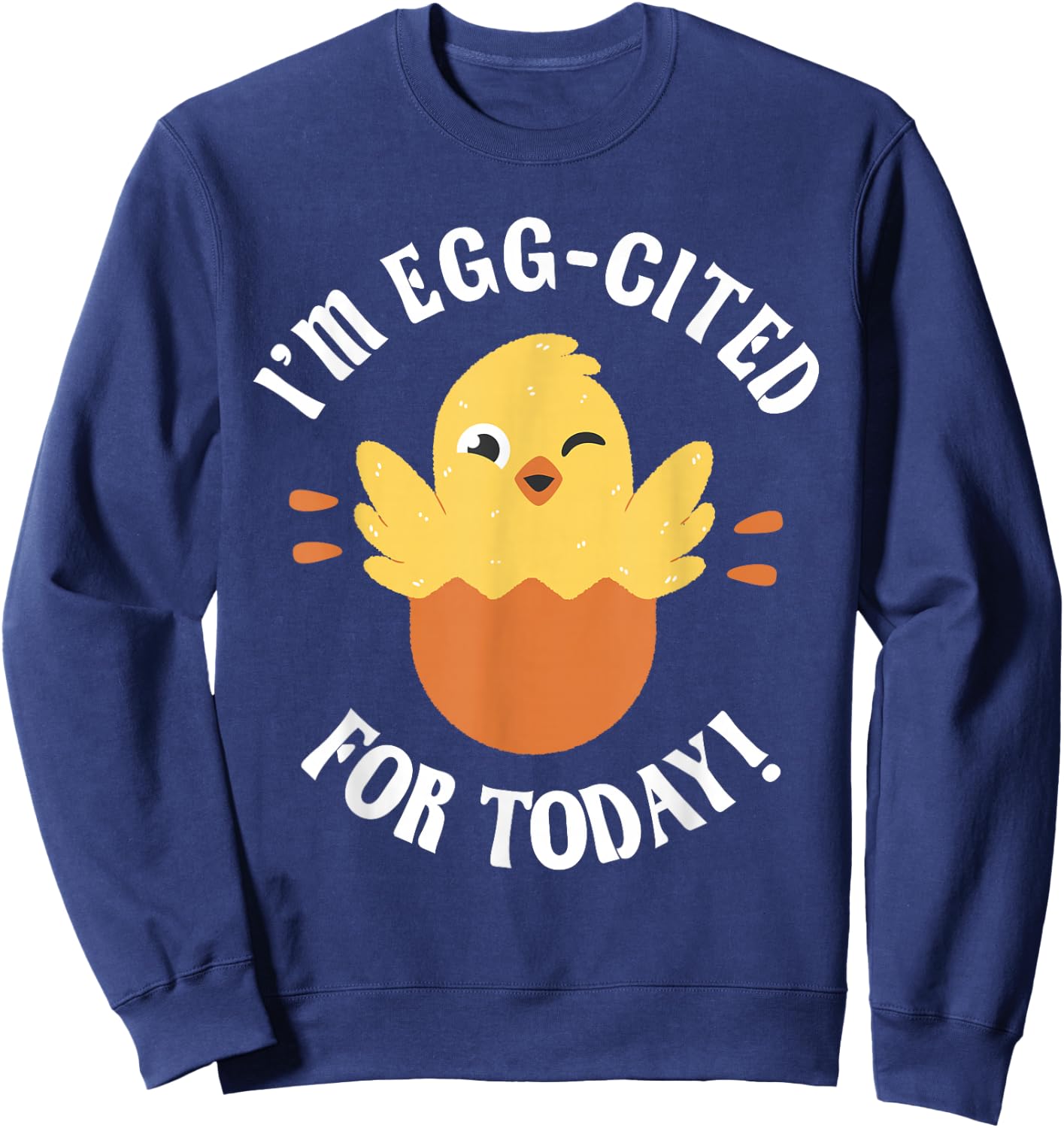 Chicks Design Chicken Lover Egg-Cited Hatching Chick Design Funny Easter Chicks -Kids Sweatshirt - Sweatshirt | Navy