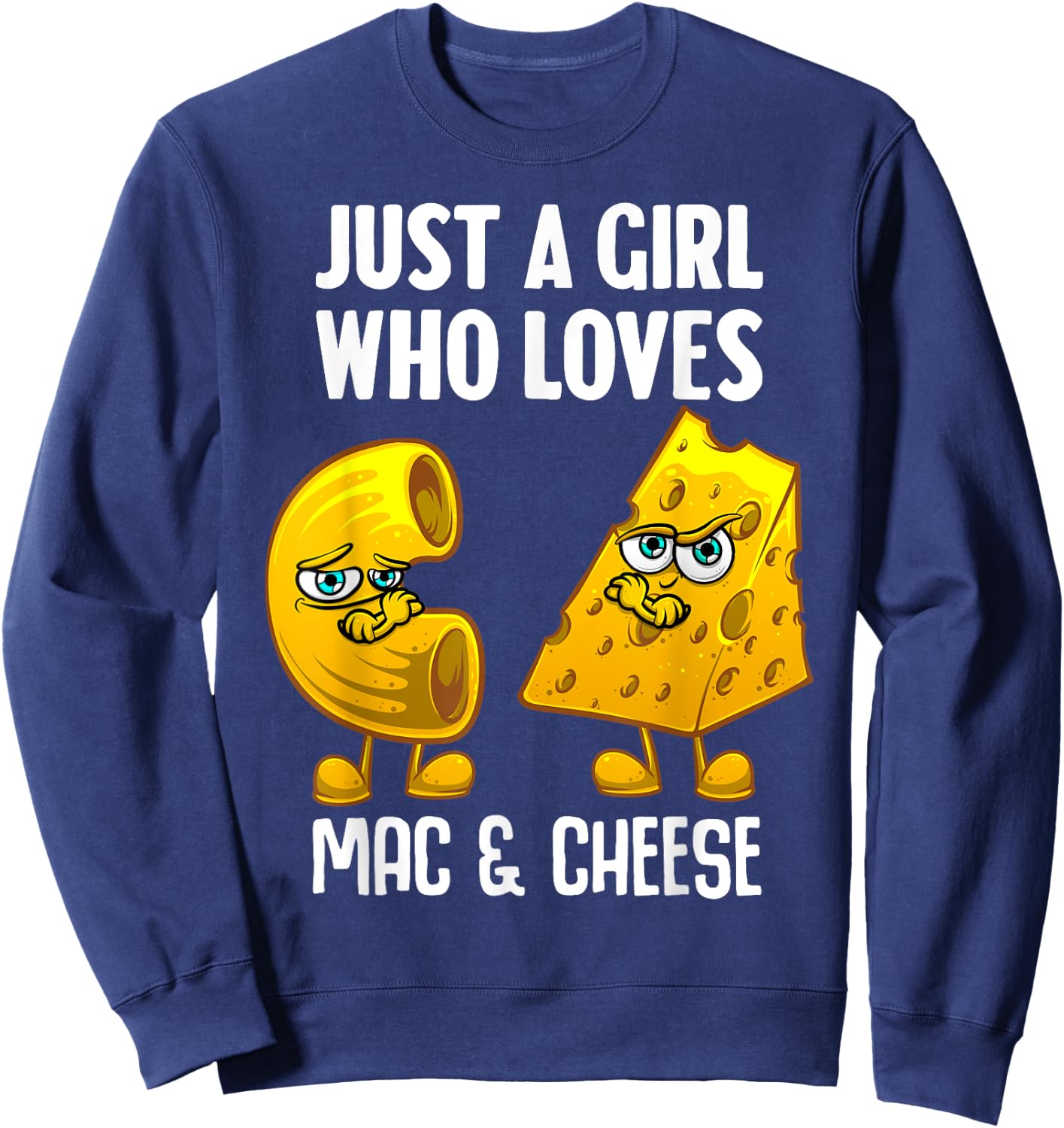 Funny Mac And Cheese Design For Girls Women Macaroni Cheese Sweatshirt - Sweatshirt | Navy