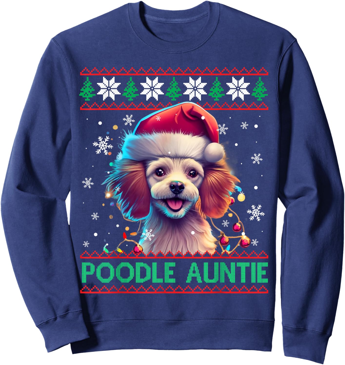 Poodle Auntie Santa Hat Poodle Lover Ugly Christmas Sweatshirt - Sweatshirt | Navy