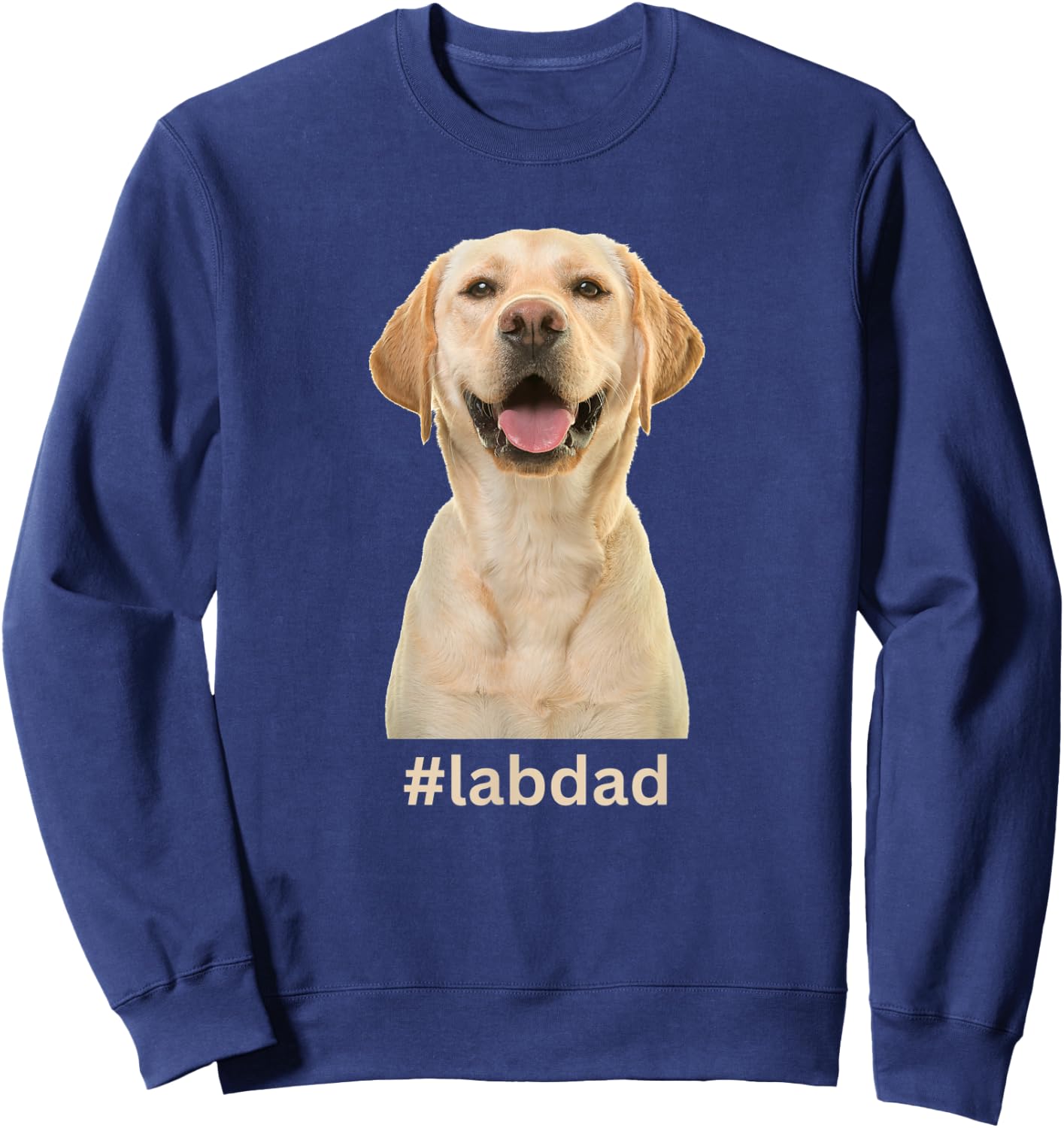 Tan Labrador Retriever Lab Dad Sweatshirt - Sweatshirt | Navy