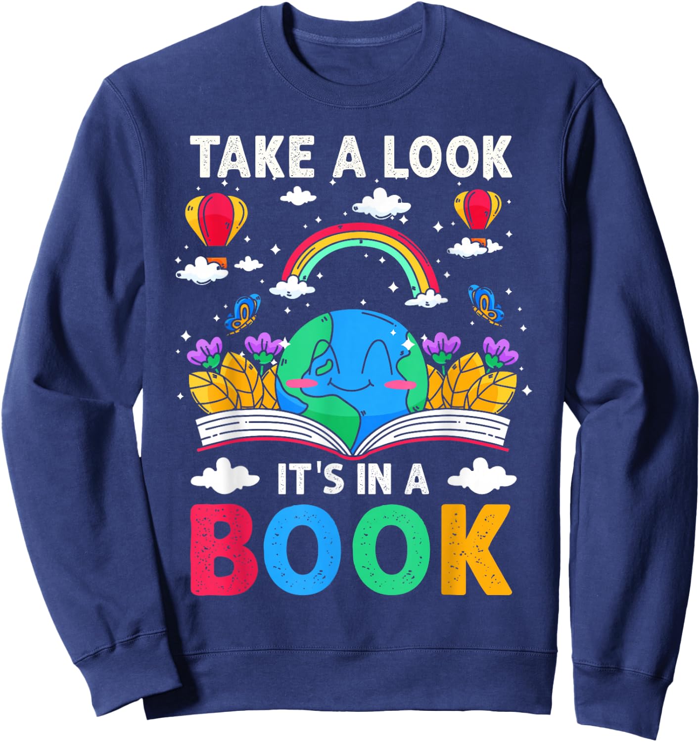 Take A Look It's in A Book Reading Vintage Retro Rainbow Sweatshirt - Sweatshirt | Navy