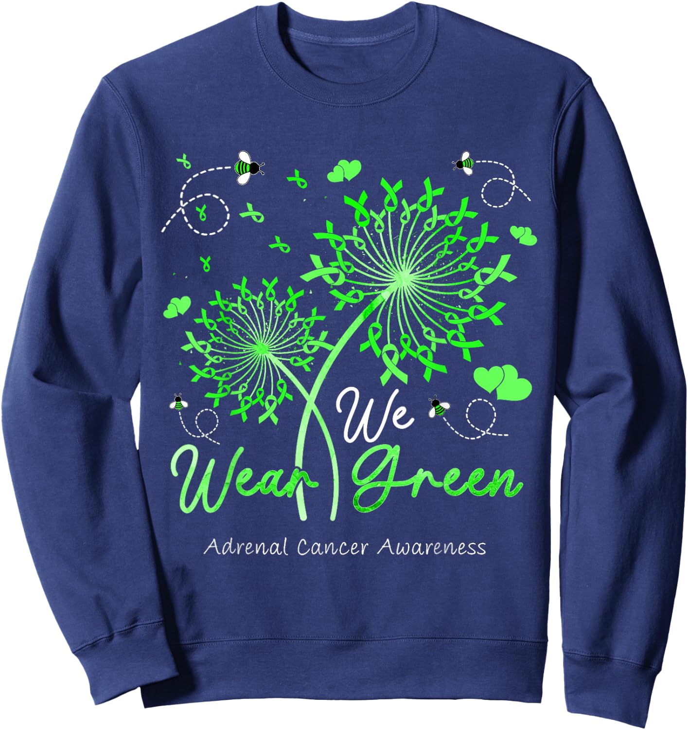 Dandelion We Wear Green Ribbon Adrenal Cancer Awareness Sweatshirt - Sweatshirt | Navy