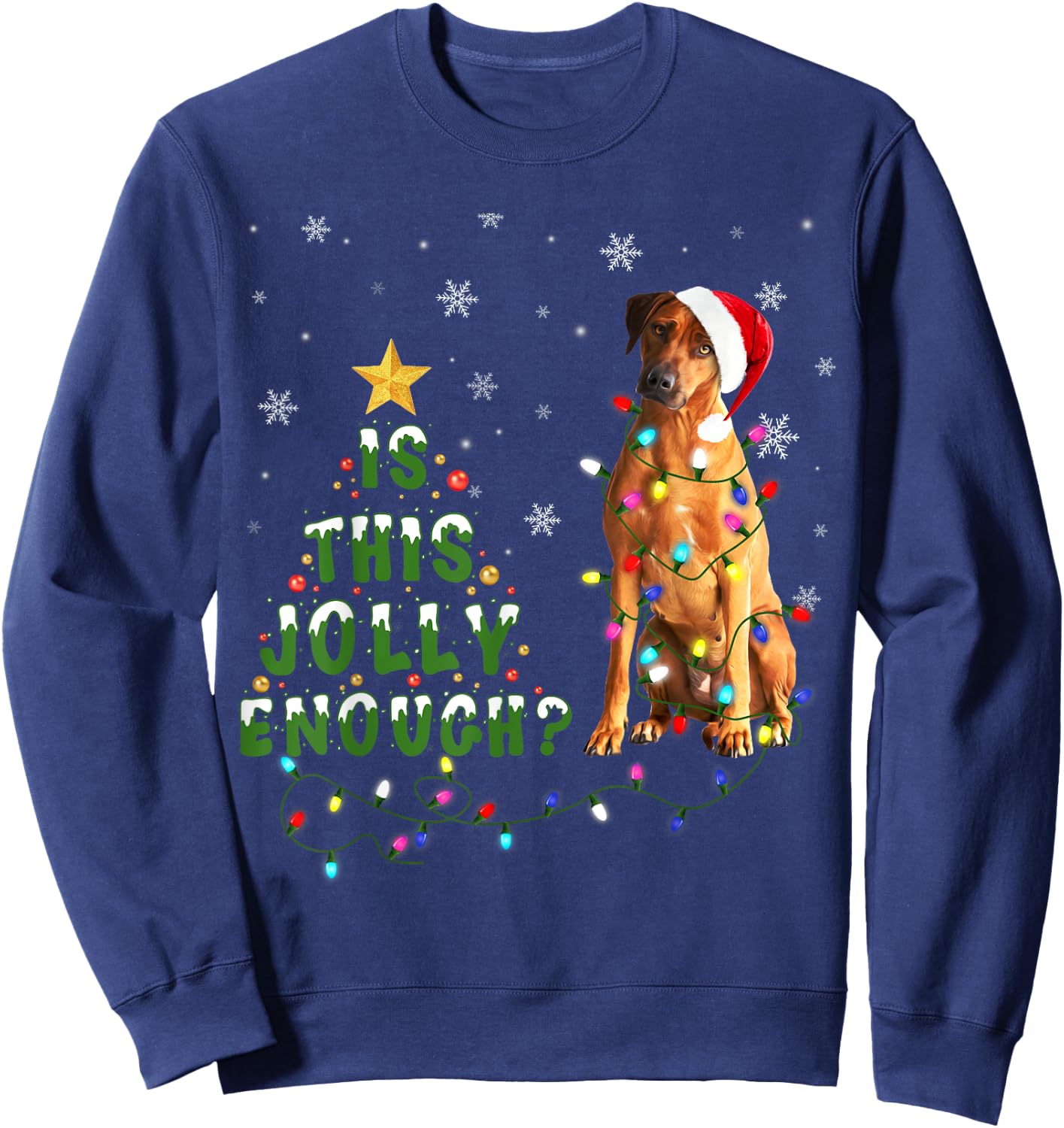 Is This Jolly Enough Rhodesian Ridgeback Dog Light Christmas Men Women Kids Sweatshirt - Sweatshirt | Navy