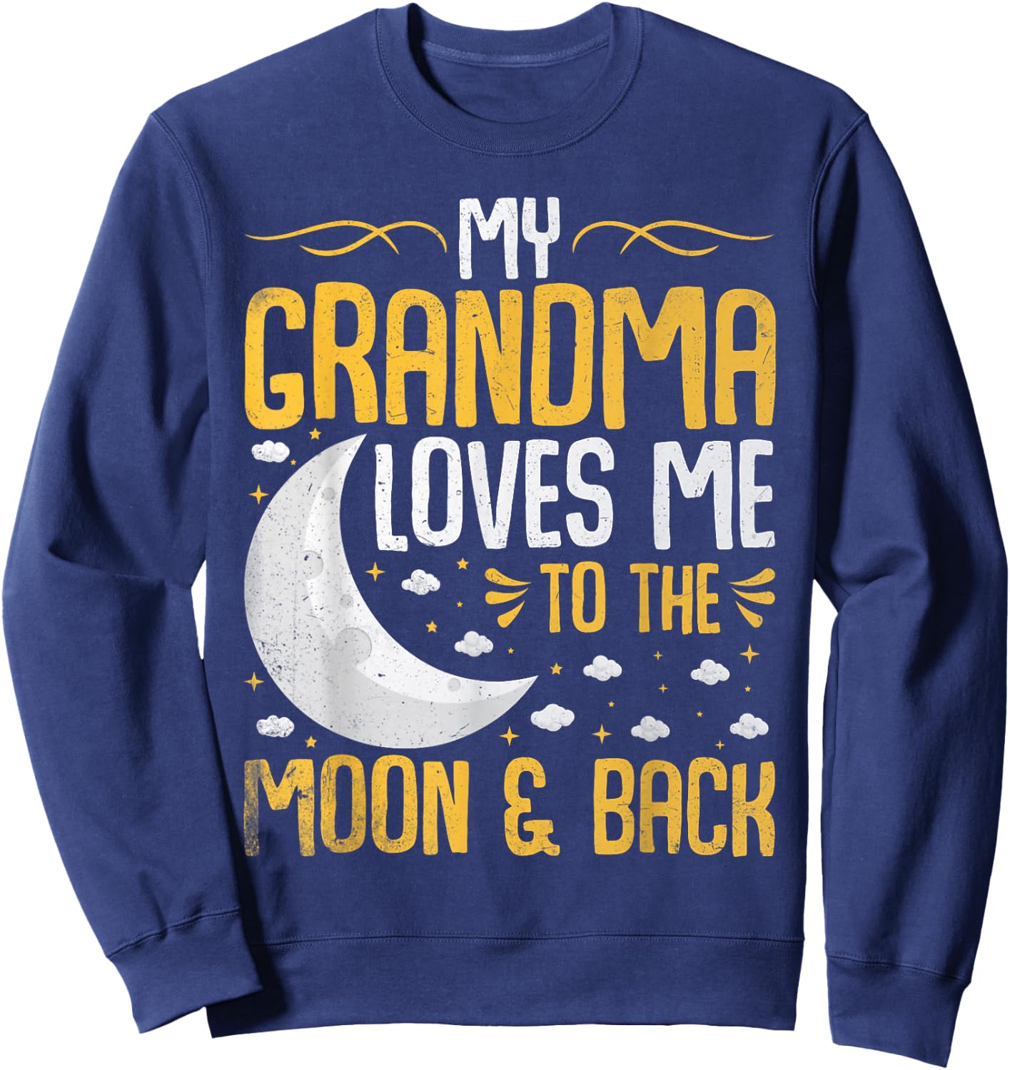 My Grandma Loves Me to the Moon & Back - Grandchild Sweatshirt - Sweatshirt | Navy