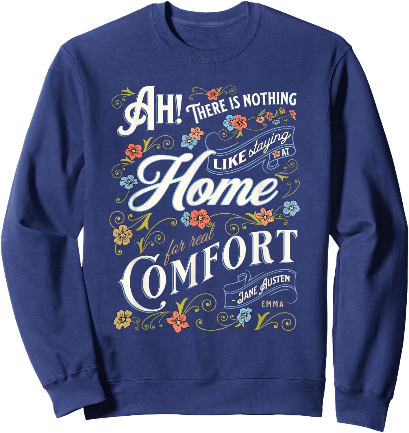 Jane Austen Quote Emma Sweatshirt - Sweatshirt | Navy