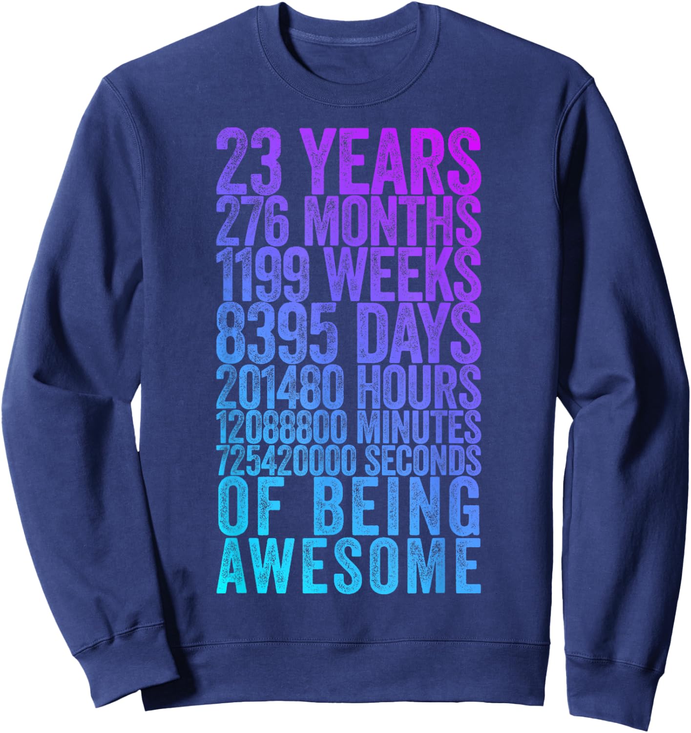 Funny 23rd Birthday Shirt Old Meter Funny 23 Year Old Gifts Sweatshirt - Sweatshirt | Navy