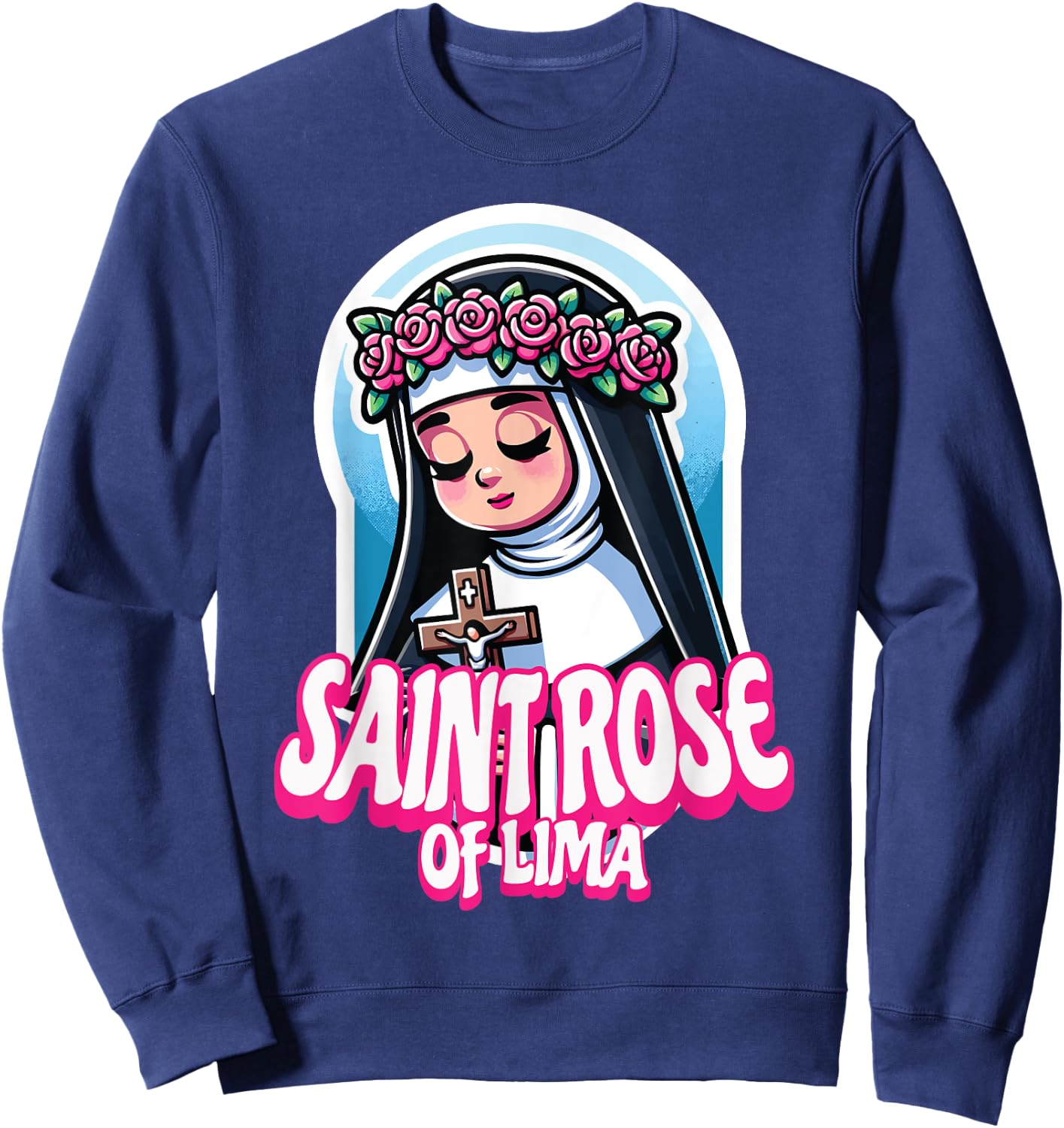 St Rose of Lima Catholic Saint Peru Philippines Crucifix Sweatshirt - Sweatshirt | Navy