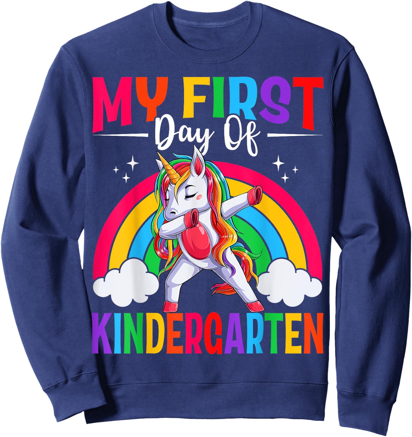 My First Day Of Kindergarten Unicorn Kindergarten Team Girls Sweatshirt - Sweatshirt | Navy