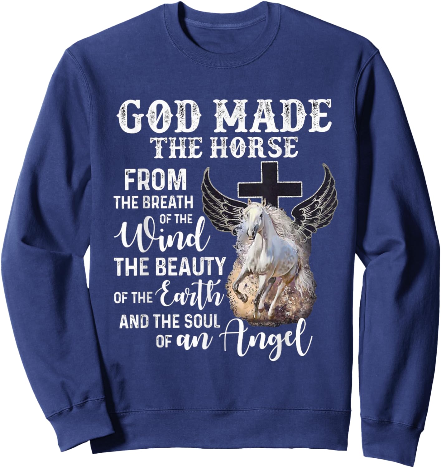 God made the Horse from the breath of the wind Sweatshirt - Sweatshirt | Navy