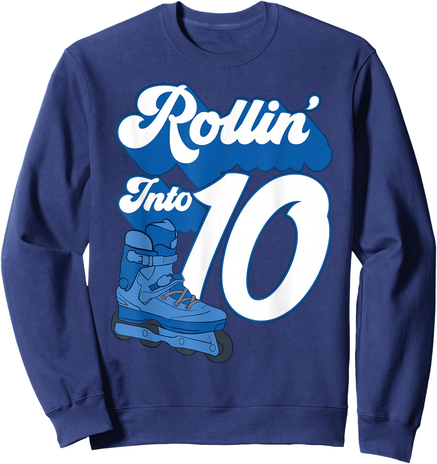 Rollin' Into 10 Roller Skating Birthday 10th Boy Kids Skate Sweatshirt - Sweatshirt | Navy
