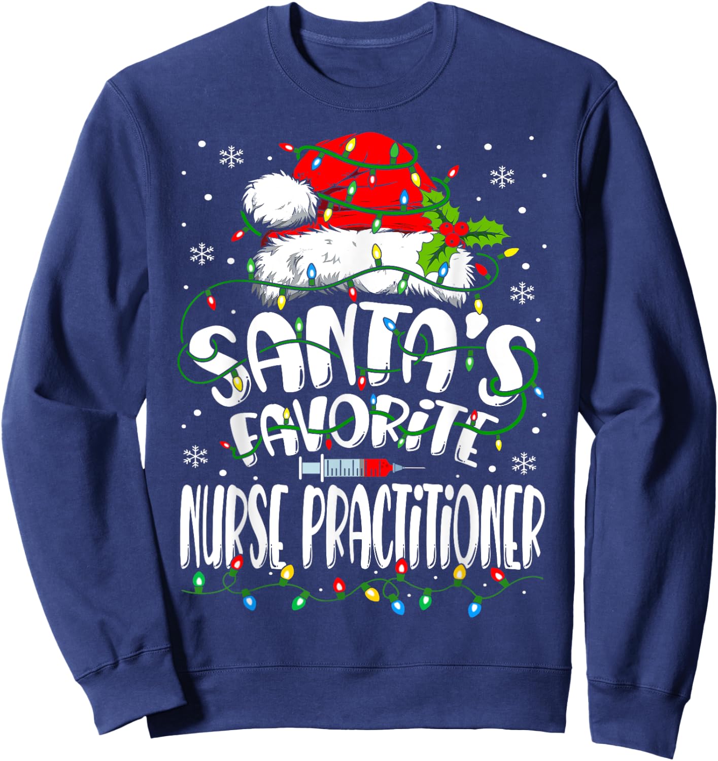 Santa Favorite Nurse Practitioner Christmas NP Nurse Sweatshirt - Sweatshirt | Navy