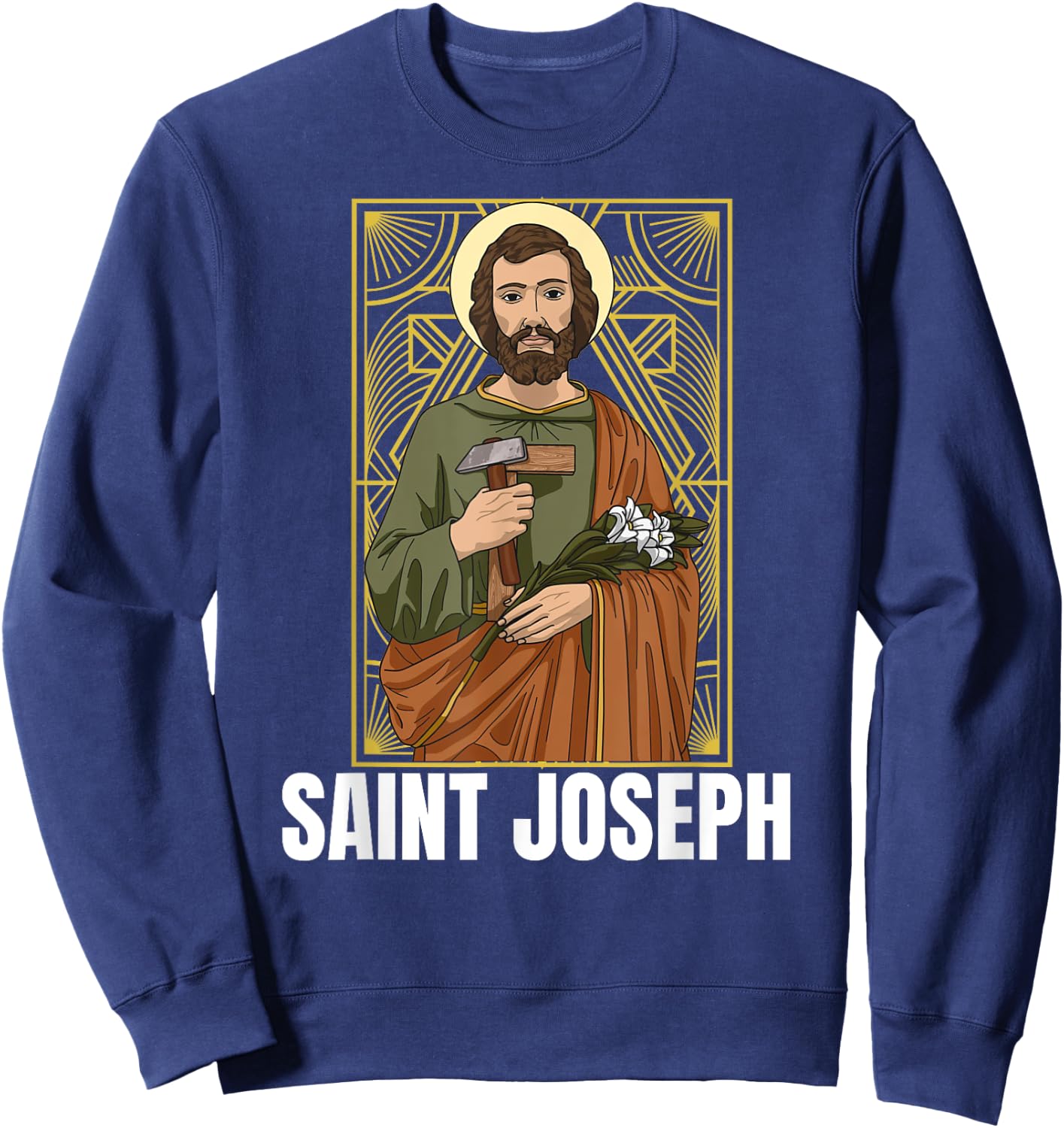 Saint Joseph Catholic Father And Worker Sweatshirt - Sweatshirt | Navy