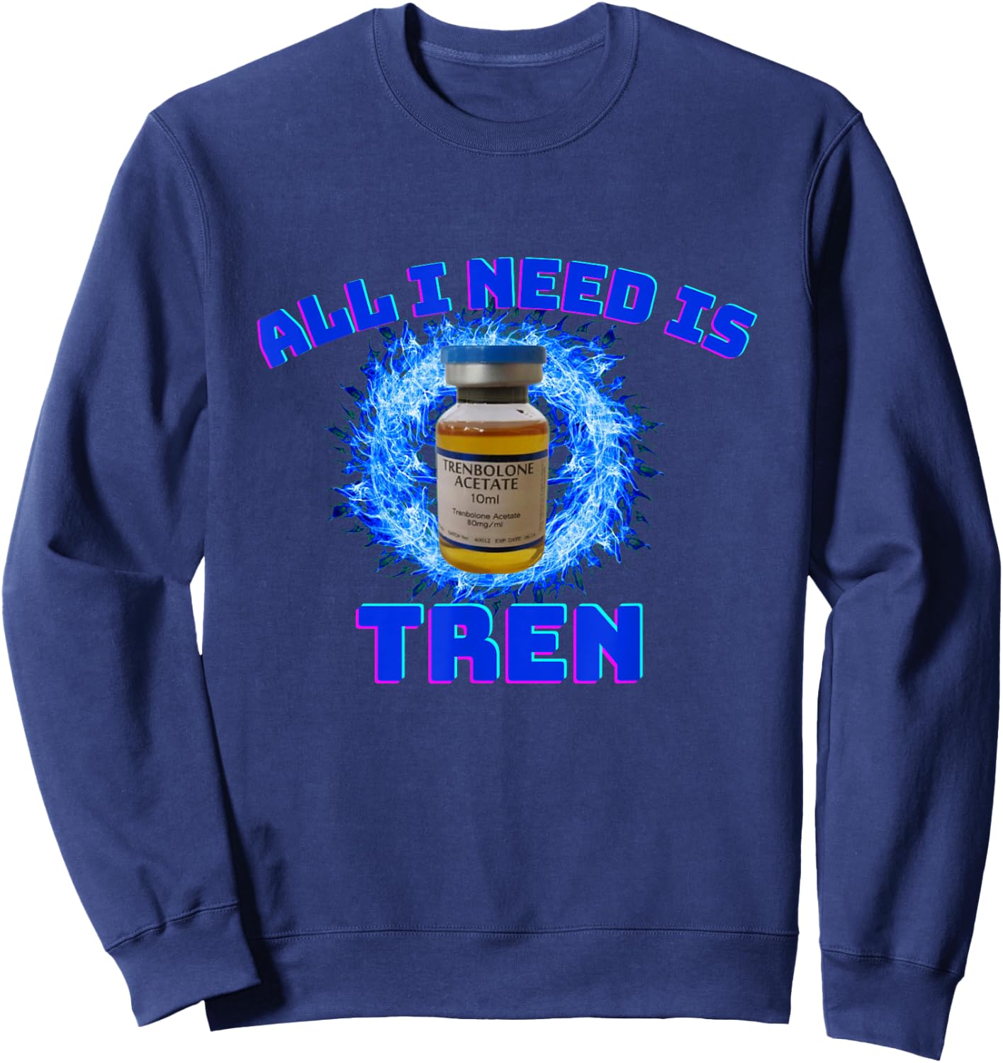 All I need is tren | Gym trenbolone Sweatshirt - Sweatshirt | Navy