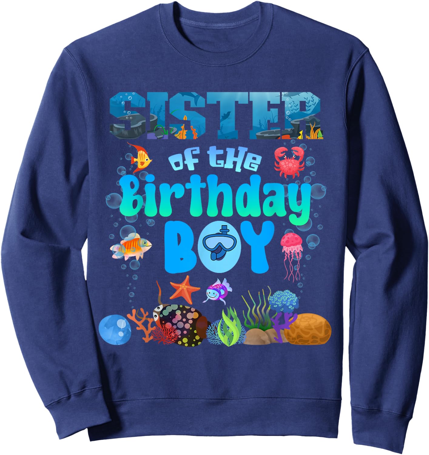 Sister Of The Birthday Boy Aquarium Sea Animals Matching Sweatshirt - Sweatshirt | Navy