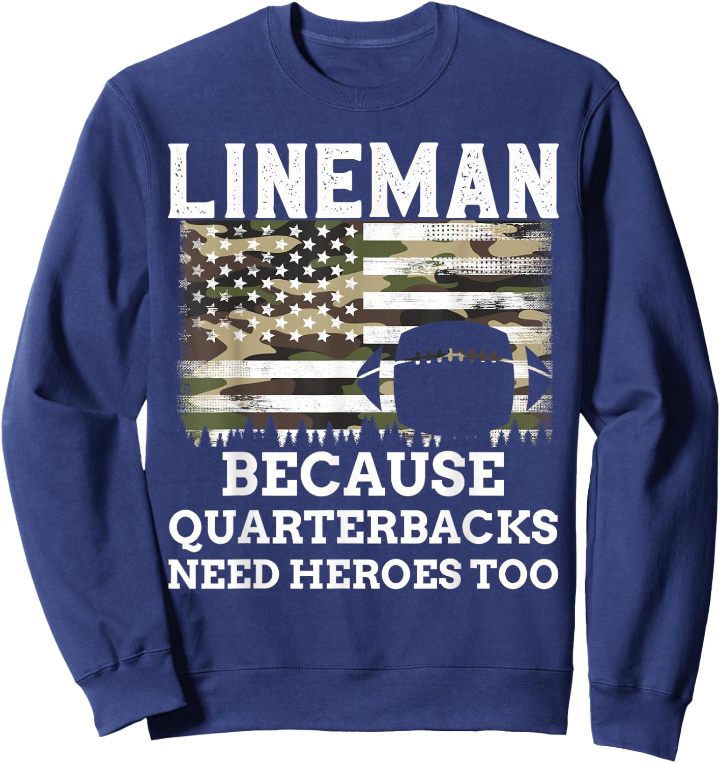 Lineman Football Gift Patriotic American Flag Camouflage Sweatshirt - Sweatshirt | Navy