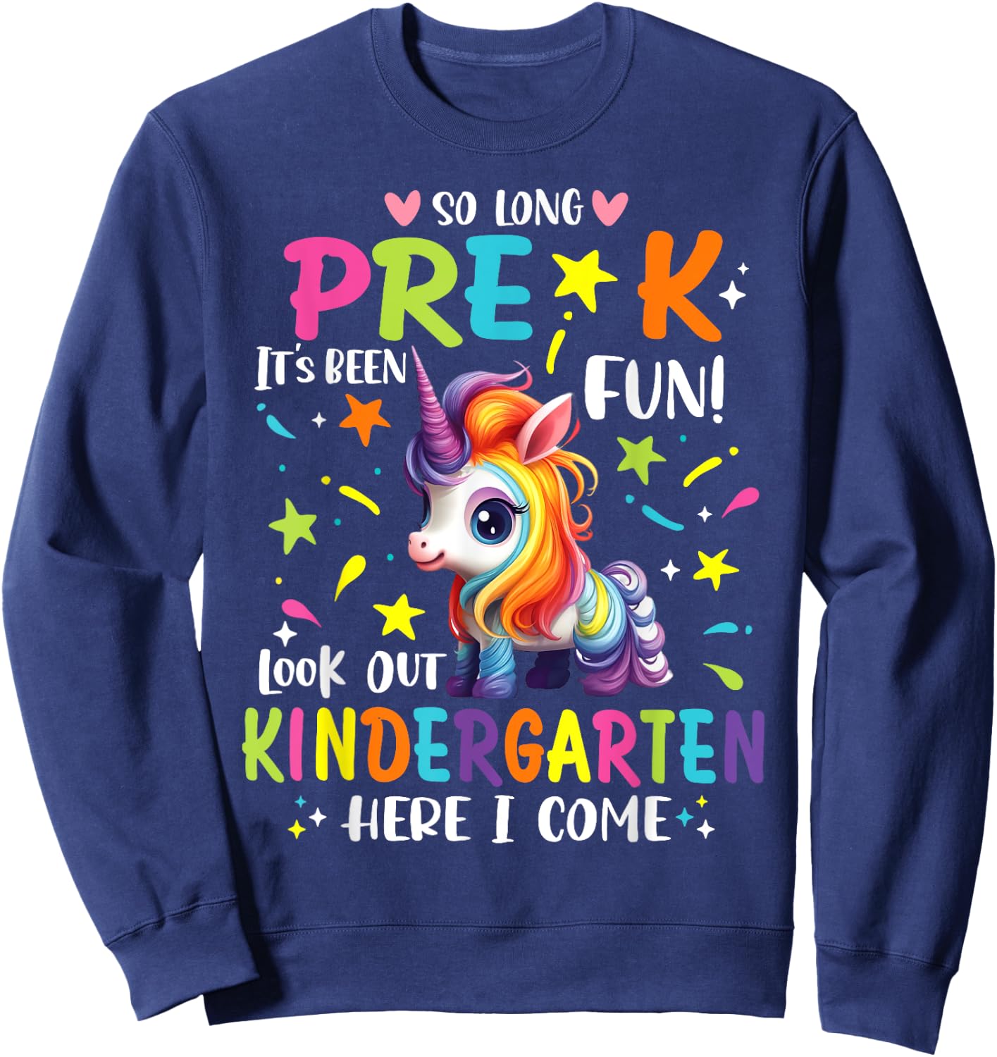 So Long Pre-K Kindergarten Here I Come Unicorn Graduation Sweatshirt - Sweatshirt | Navy