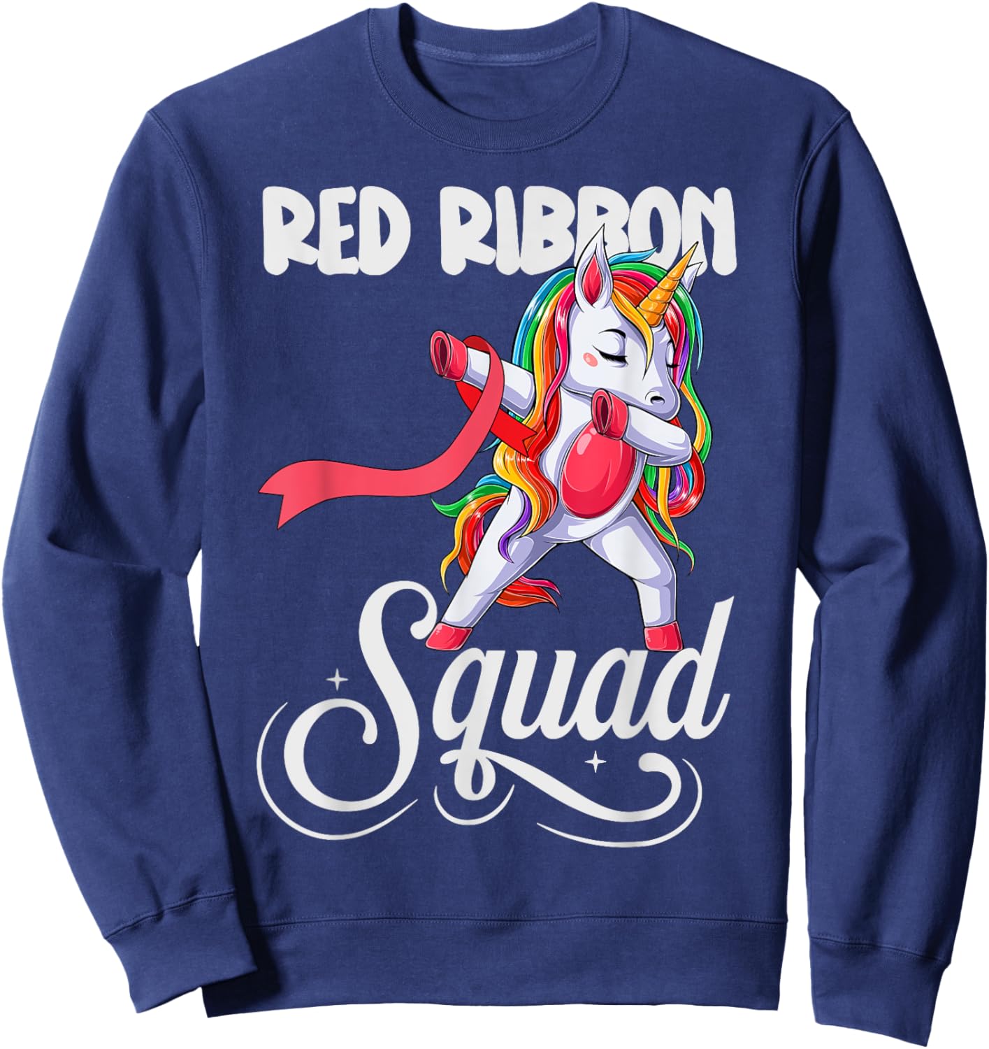 Dabbing unicorn We Wear Red For Red Ribbon Week Awareness Sweatshirt - Sweatshirt | Navy