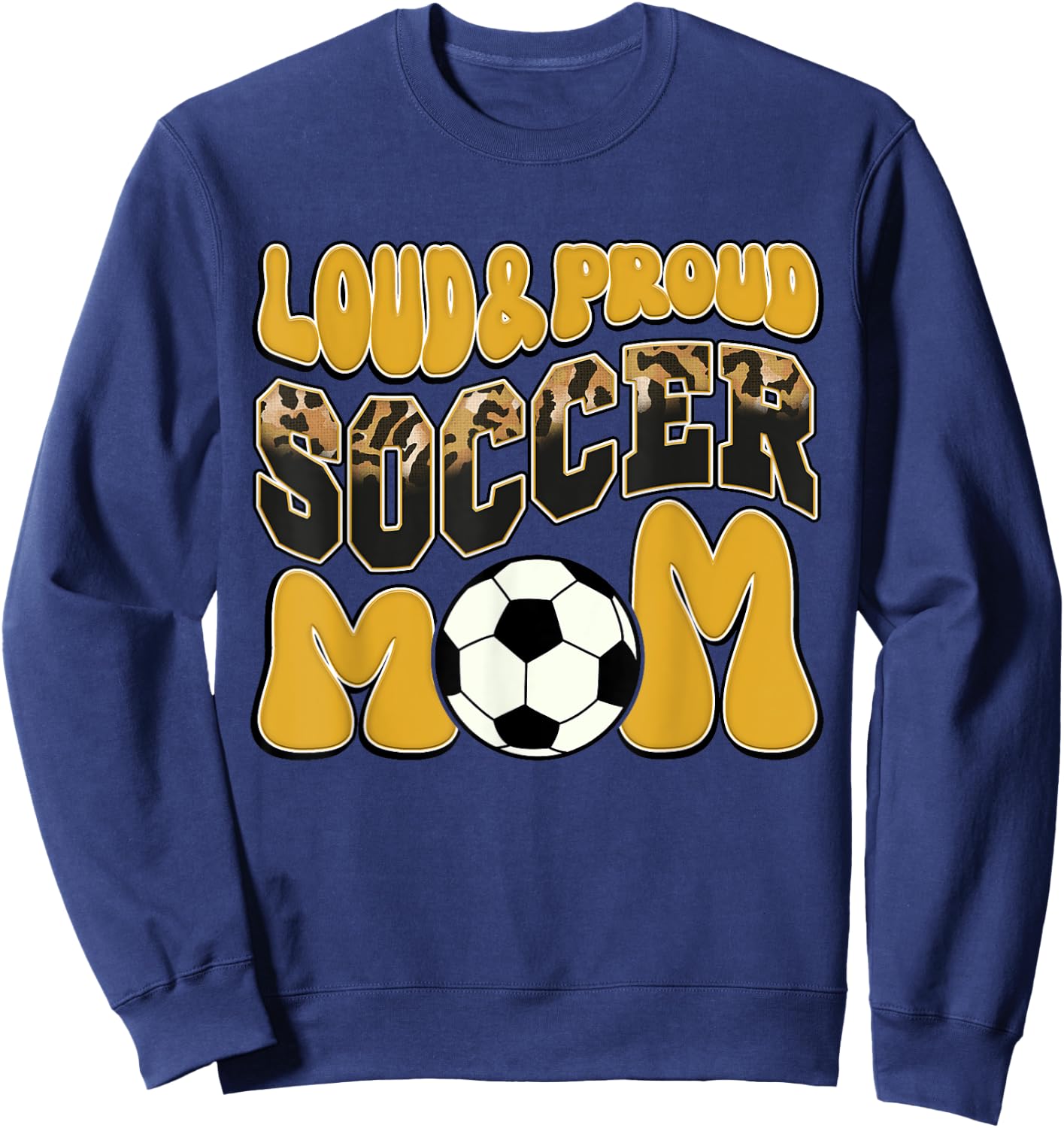 Loud Proud Soccer Mom Yellow Team Leopard Soccer Mom Squad Sweatshirt - Sweatshirt | Navy