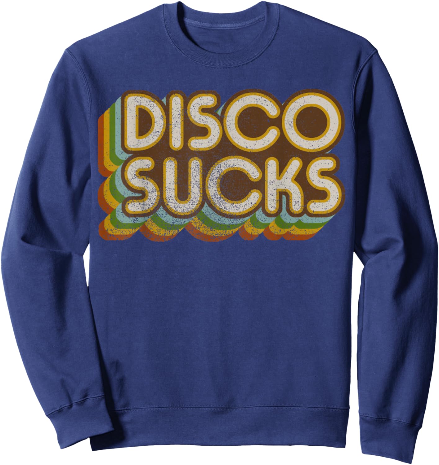 Vintage Disco Sucks Retro 1970s Dancing Music, Distressed Sweatshirt - Sweatshirt | Navy
