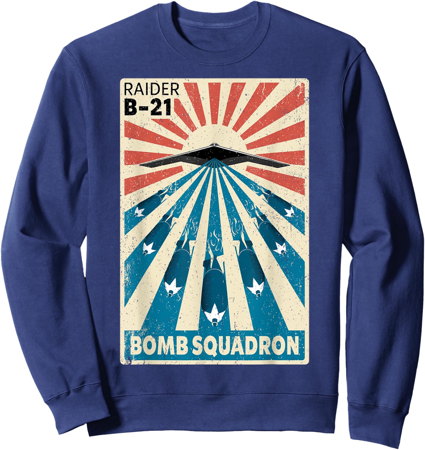 B-21 Raider Stealth Bomber Vintage Bomb Squadron Poster Sweatshirt - Sweatshirt | Navy
