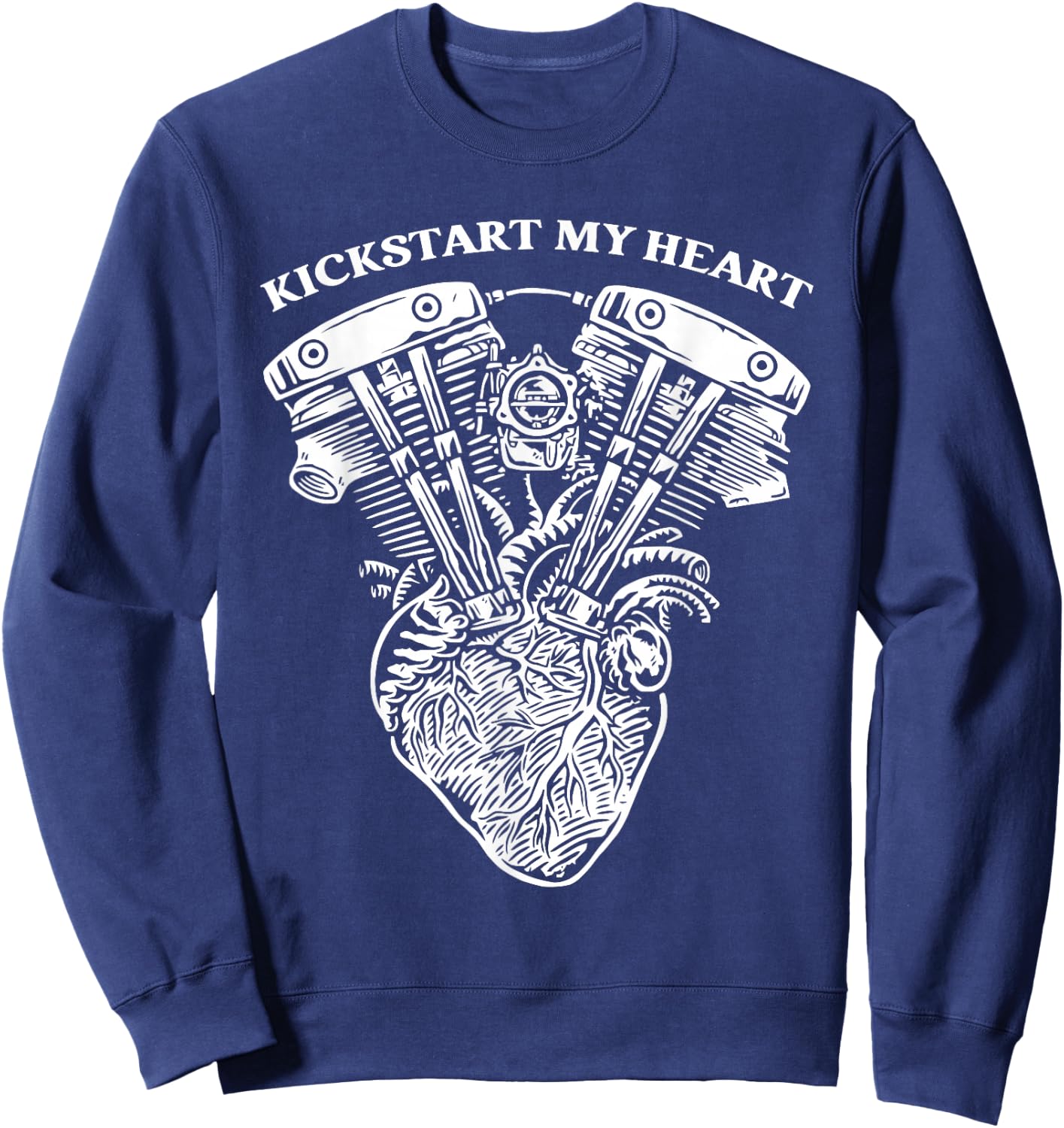 Kickstart My Heart Funy Love Life Apparel Sweatshirt - Sweatshirt | Navy