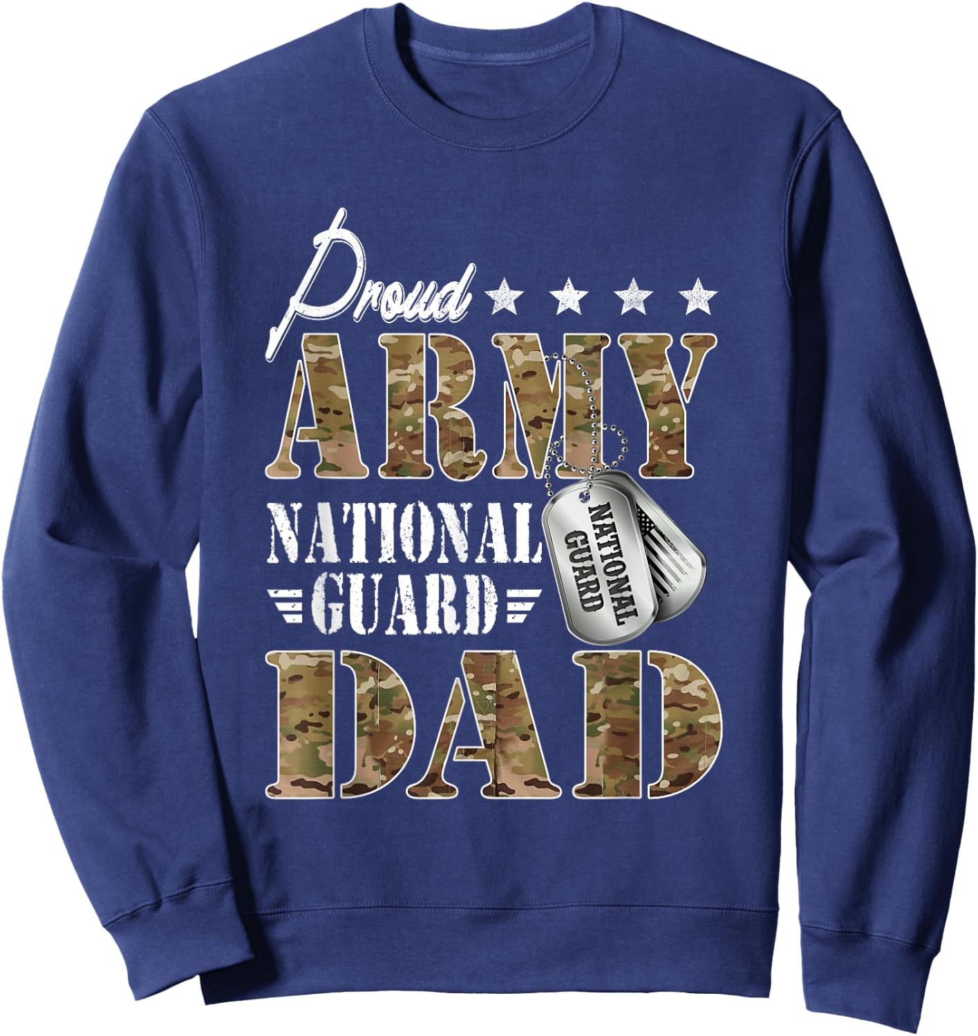 Proud Army National Guard Dad National Guard Graduation Sweatshirt - Sweatshirt | Navy