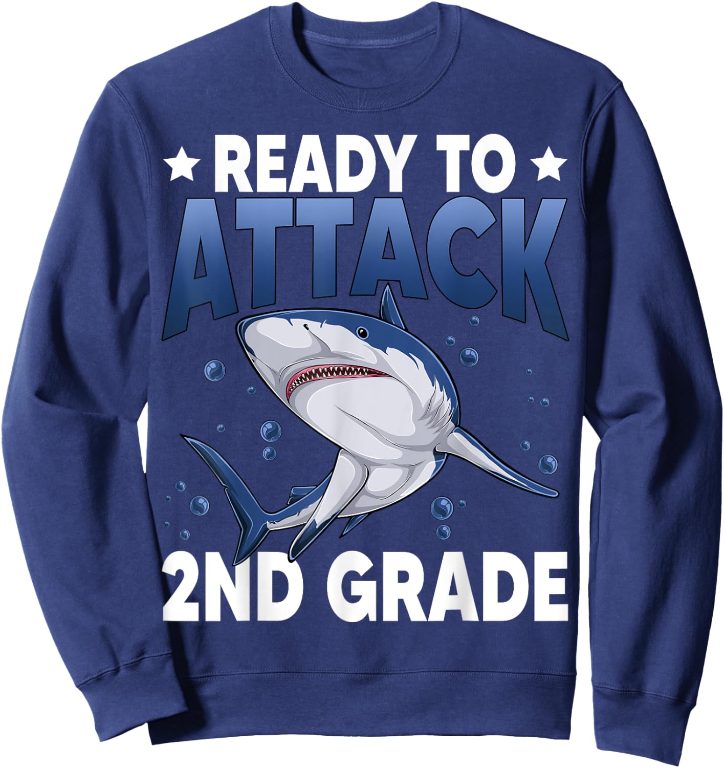 Ready To Attack 2nd Grade Shark Second Grade Teacher Student Sweatshirt - Sweatshirt | Navy