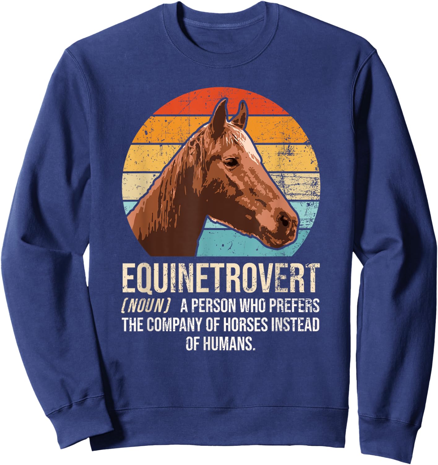 Horse Lover, Equestrian, Horse Rider, Horse Trainer, Horse Sweatshirt - Sweatshirt | Navy