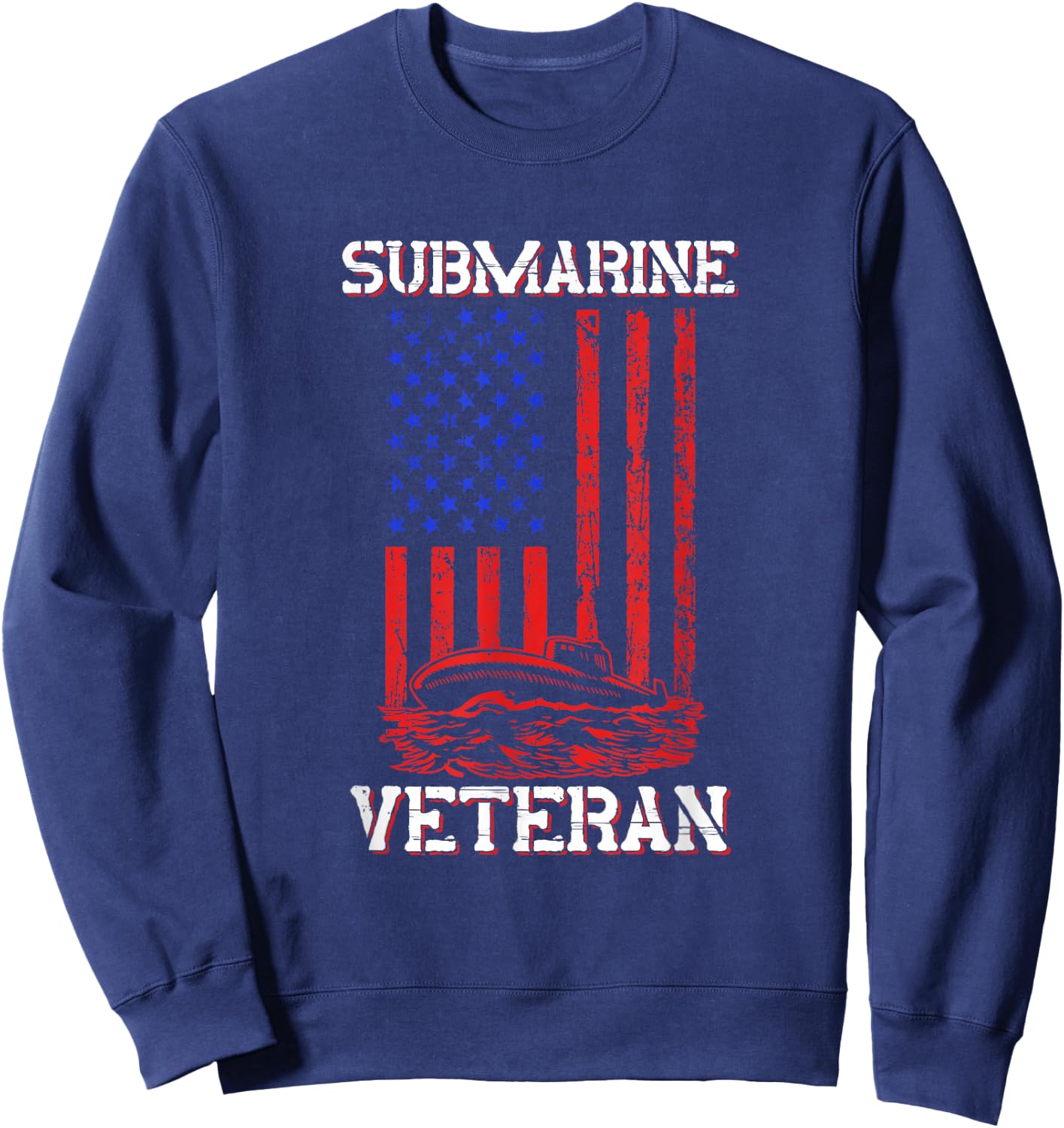 Submarine Veteran Flag Patriotic Sub Service Submariner Sweatshirt - Sweatshirt | Navy