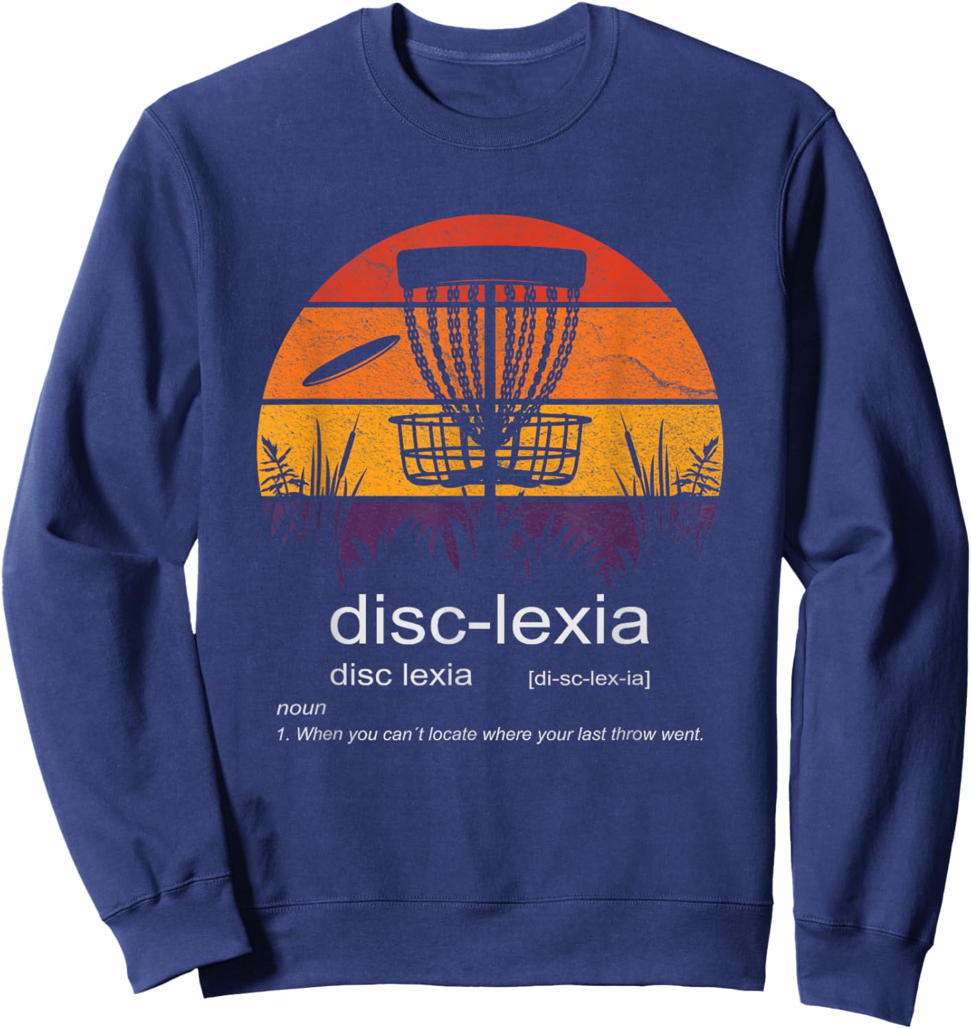 Disc Golf disc-lexia disc golf meme funny disc golf Sweatshirt - Sweatshirt | Navy