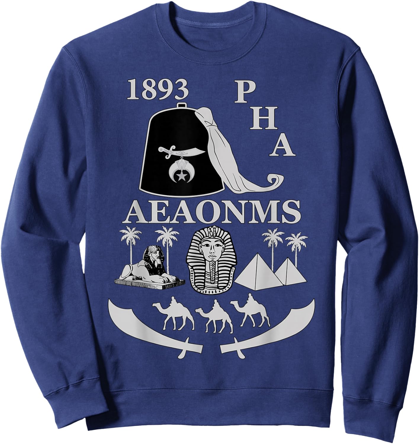 Shriners 1893 PHA Pharaoh AEAONMS Freemasons Father's Day Sweatshirt - Sweatshirt | Navy