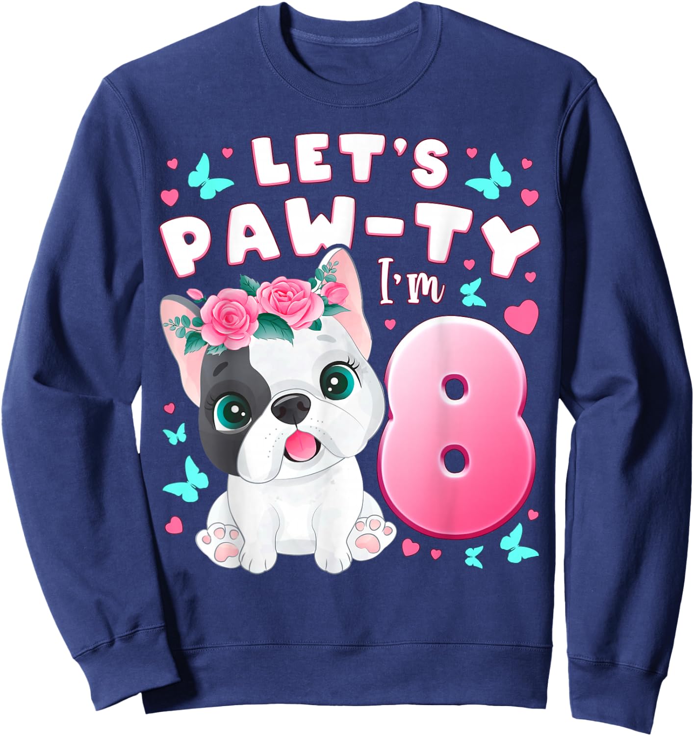 8th Birthday Girl 8 Years Dog Puppy Number 8 Sweatshirt - Sweatshirt | Navy