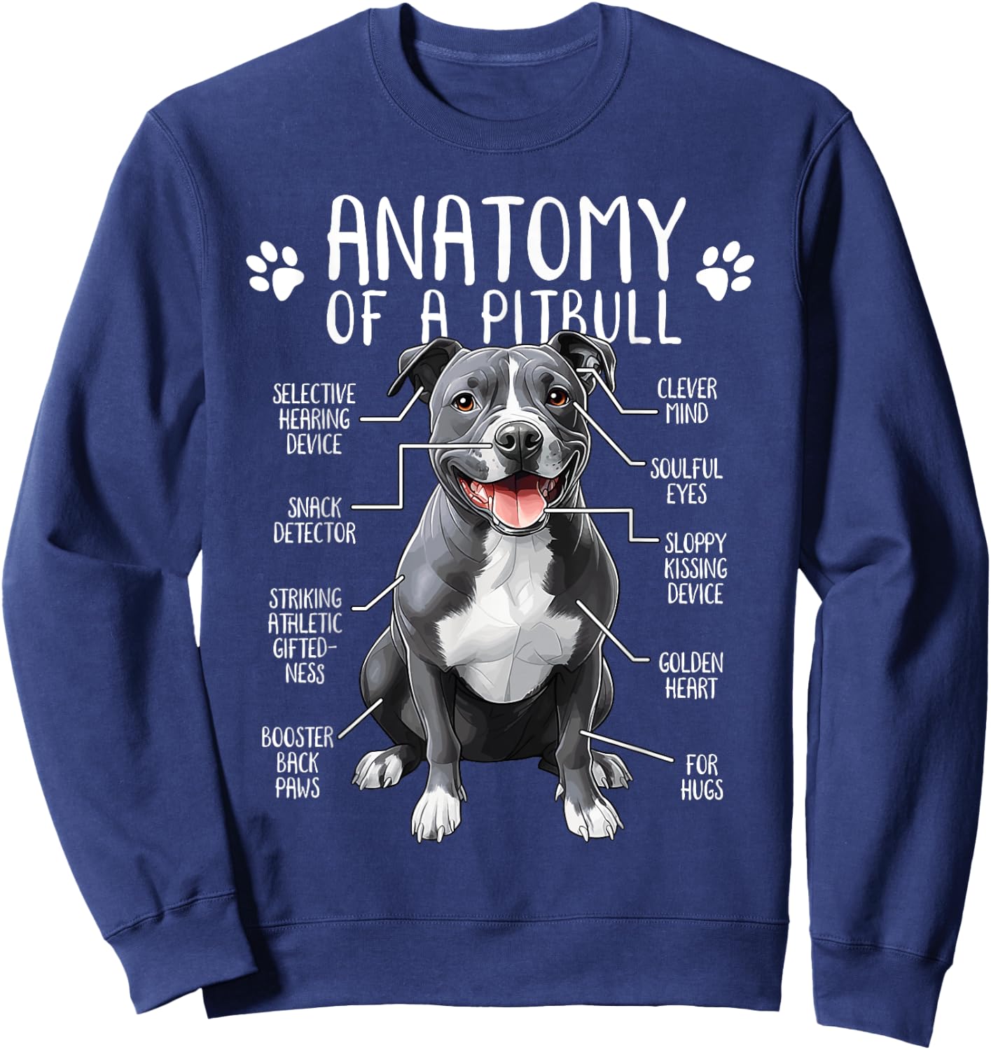Funny Anatomy Pitbull Dog Cute Pittie Lover Pit Bull Owner Sweatshirt - Sweatshirt | Navy