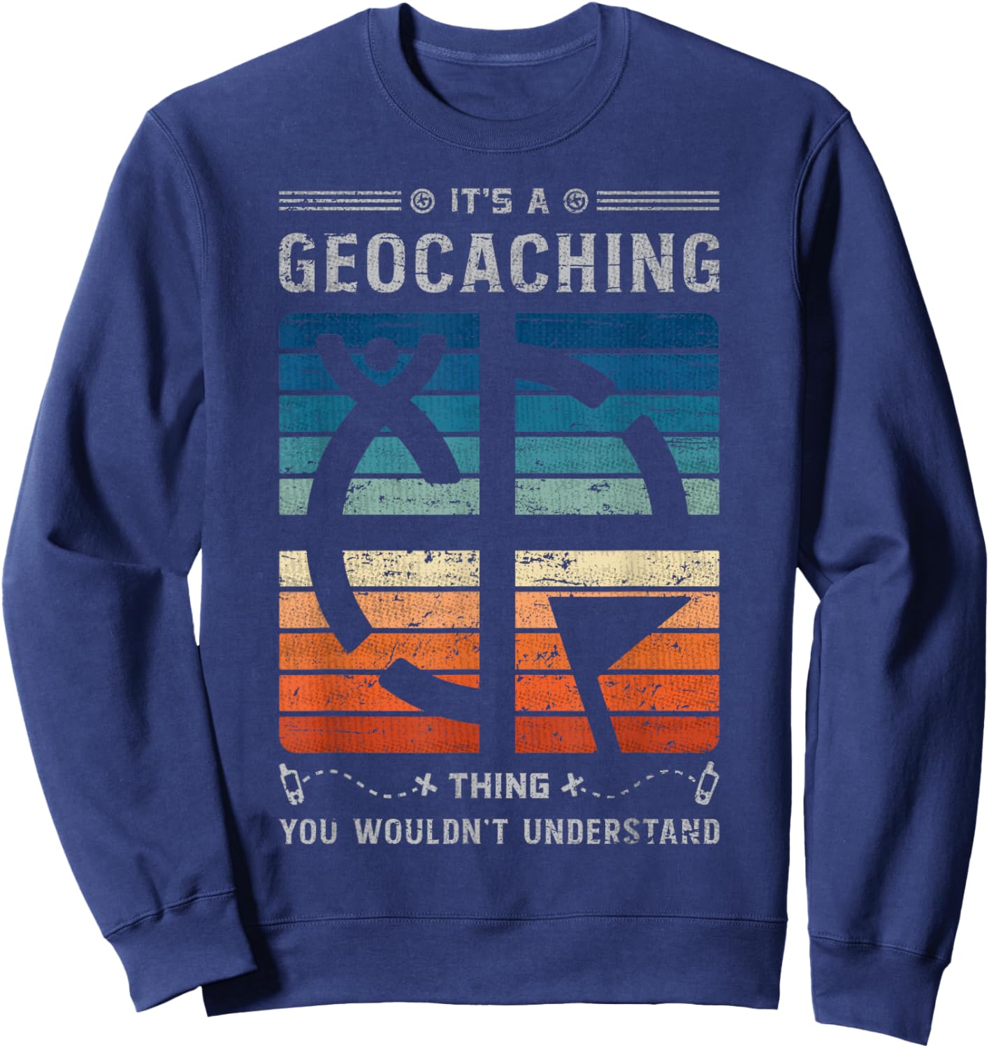 Geocacher Geocaching Supplies Kit Tools Trinkets Geocaching Sweatshirt - Sweatshirt | Navy