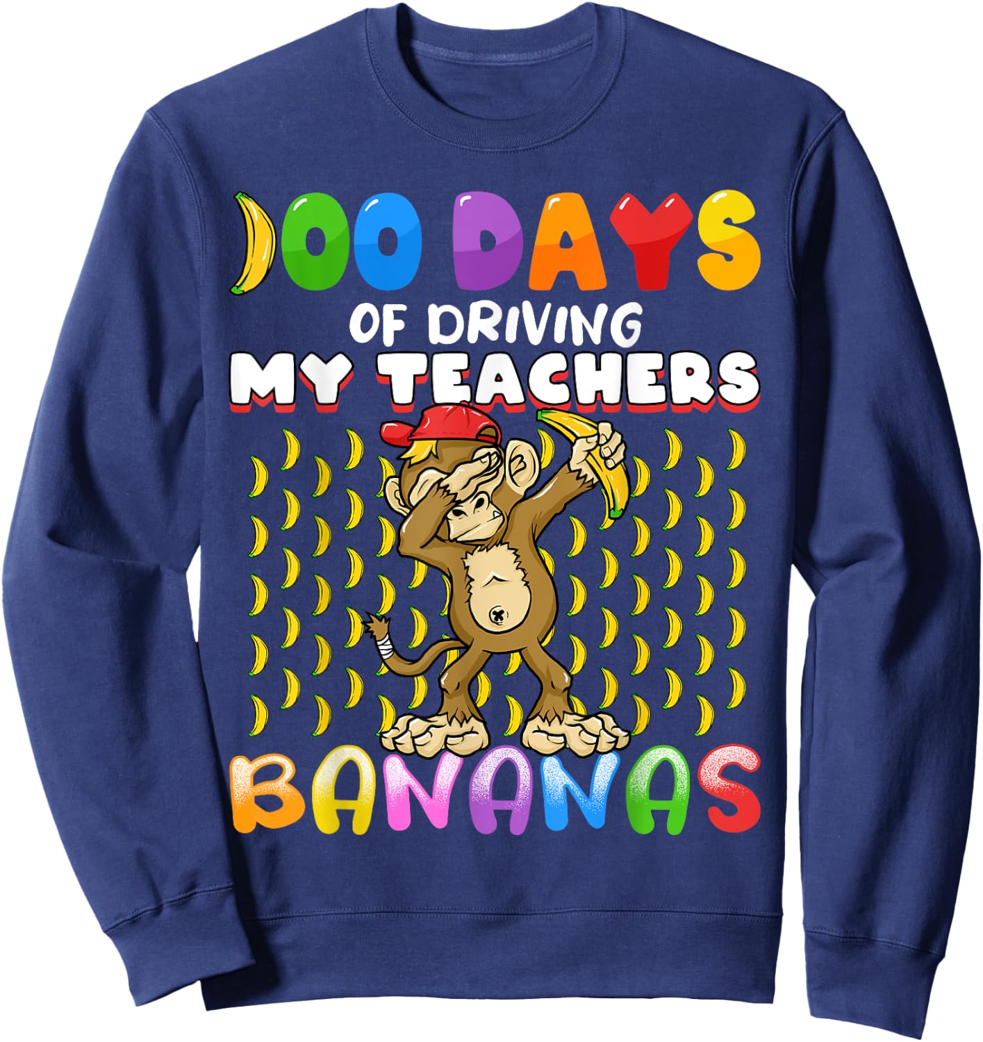 100 Days of Driving My Teachers Bananas Girls Boys Monkey Sweatshirt - Sweatshirt | Navy