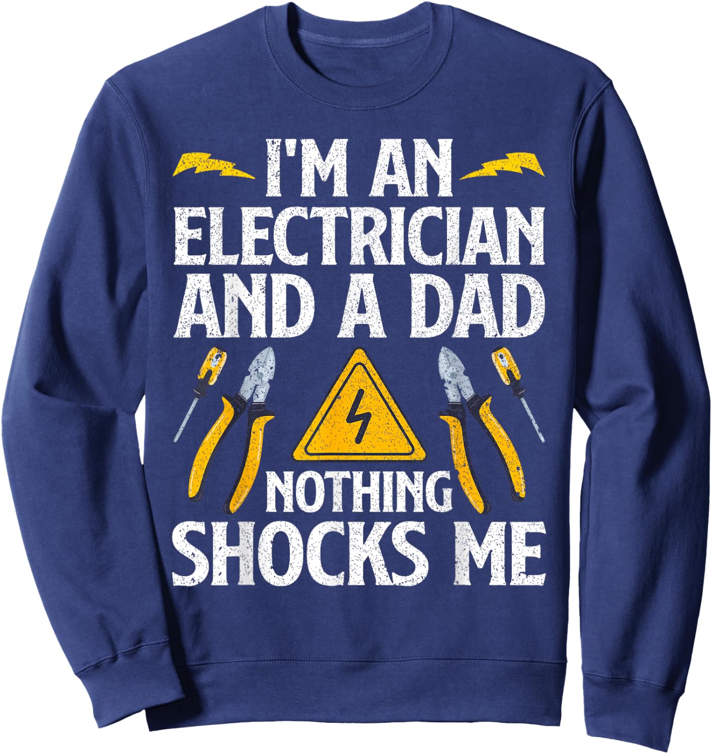 Cool Electrician Design Dad Professional Electrician Sweatshirt - Sweatshirt | Navy