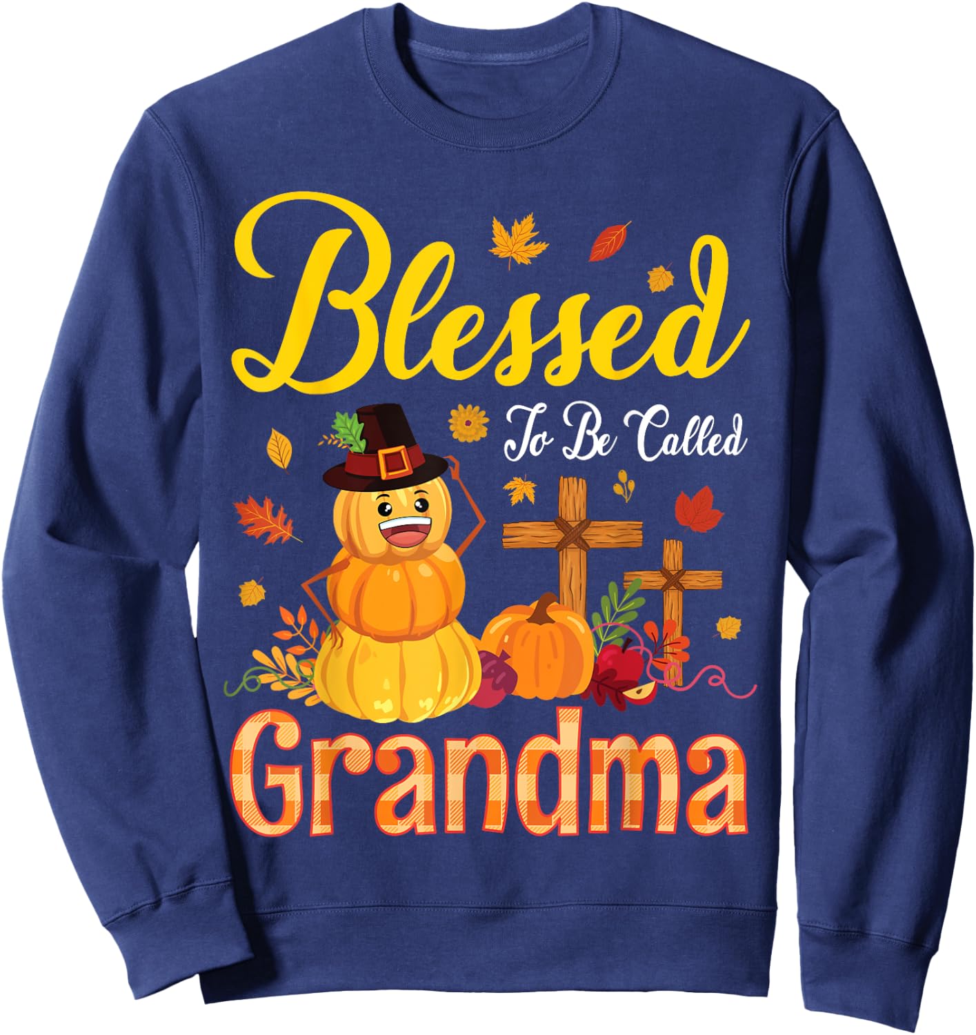 Flower Fruits Pumpkin Pilgrim Blessed To Be Called Grandma Sweatshirt - Sweatshirt | Navy