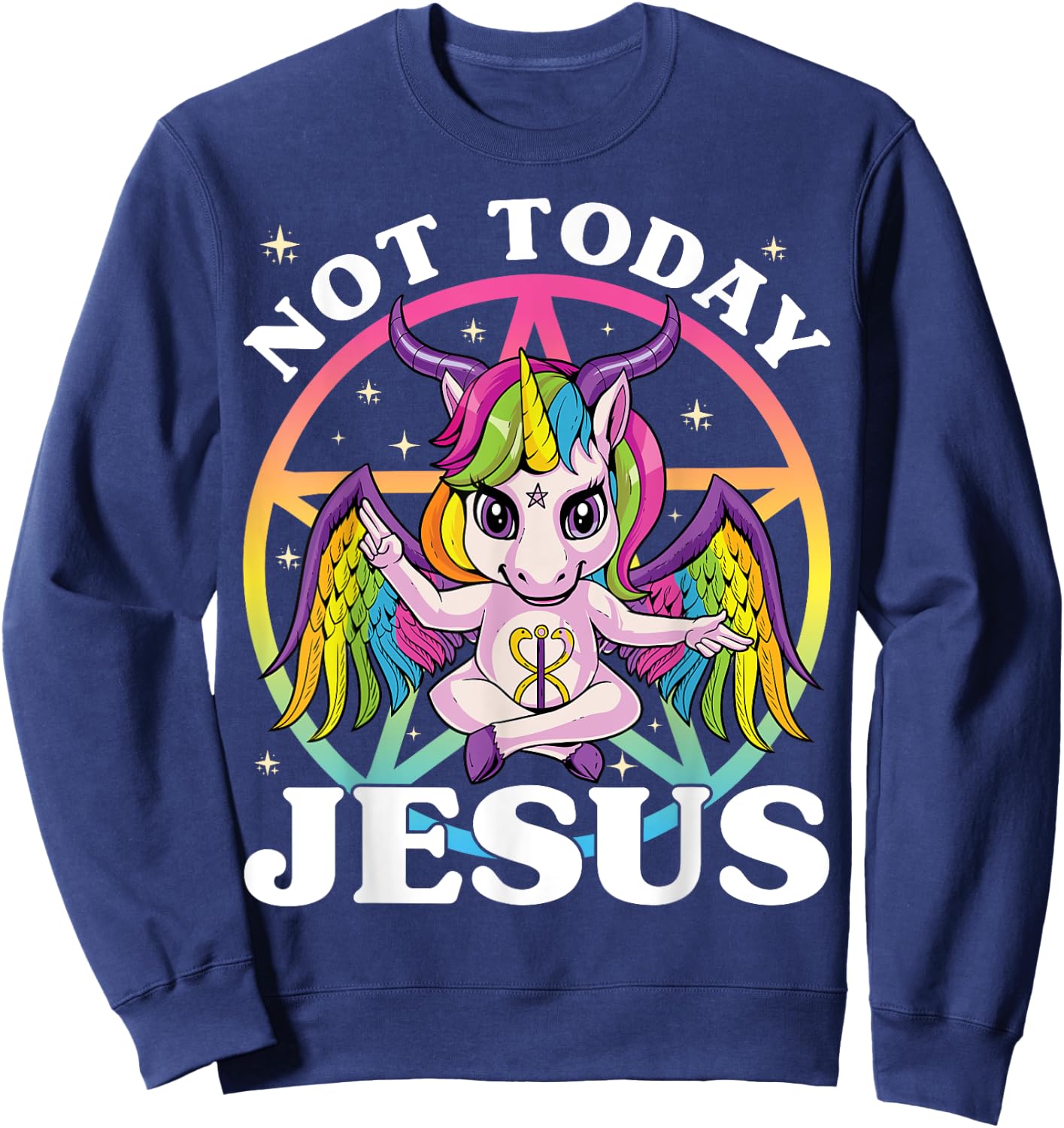 Satanic Unicorn Not Today Jesus Satan Unicorn Baphomet Sigil Sweatshirt - Sweatshirt | Navy