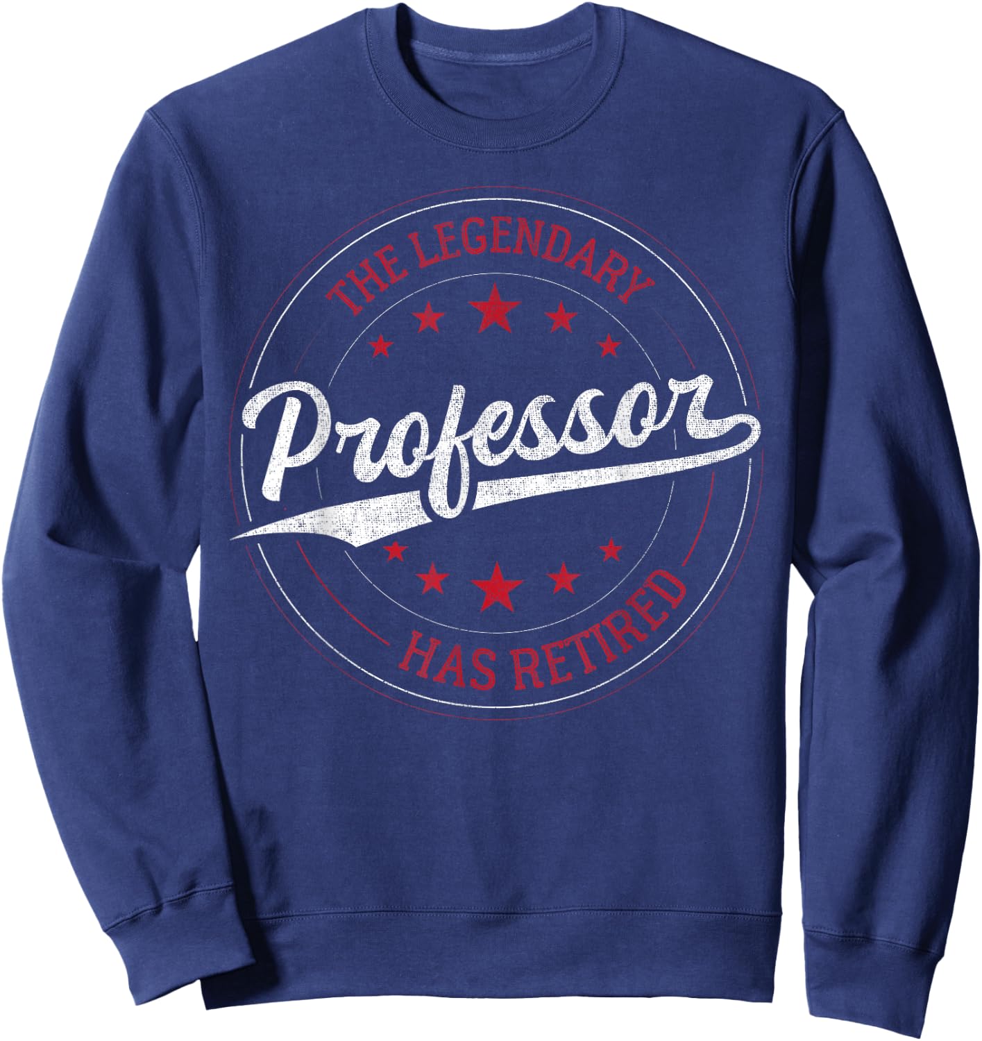 The Legendary Professor in Retirement Sweatshirt - Sweatshirt | Navy