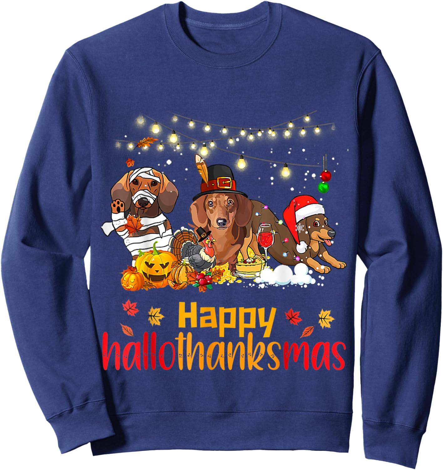 Halloween Christmas Happy Hallothanksmas Dachshund Dog Lover Sweatshirt - Sweatshirt | Navy