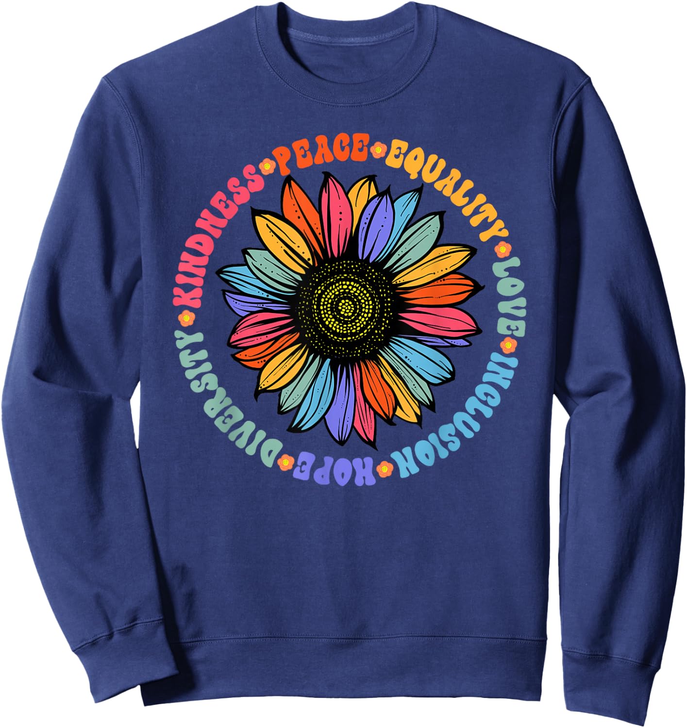 World Peace Supporter Sunflower Floral Outfit Kindness Peace Equality Love Hope Diversity Human Rights Black Floral Sunflower Pattern Sweatshirt - Sweatshirt | Navy