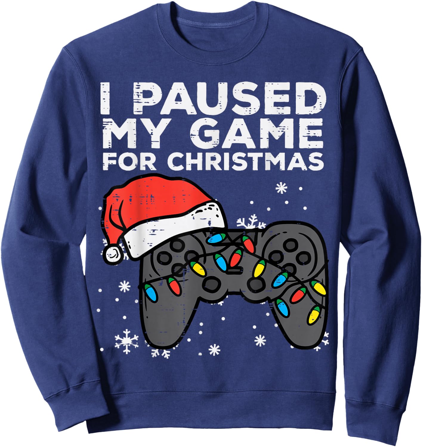 Paused My Game Christmas Gamer Xmas Men Boys Kids Youth Teen Sweatshirt - Sweatshirt | Navy