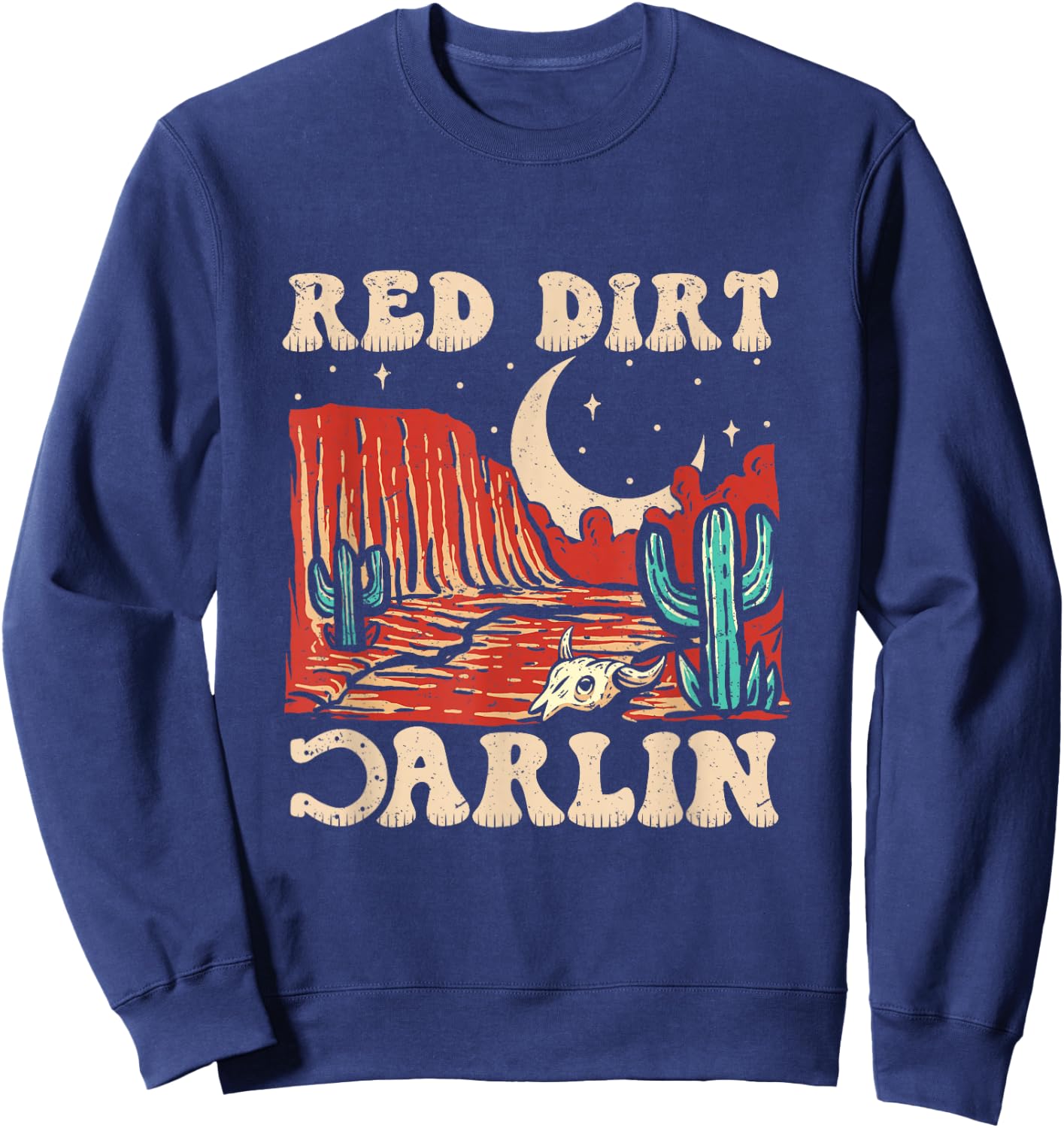 Red Dirt Country Music Western Theme Sweatshirt - Sweatshirt | Navy