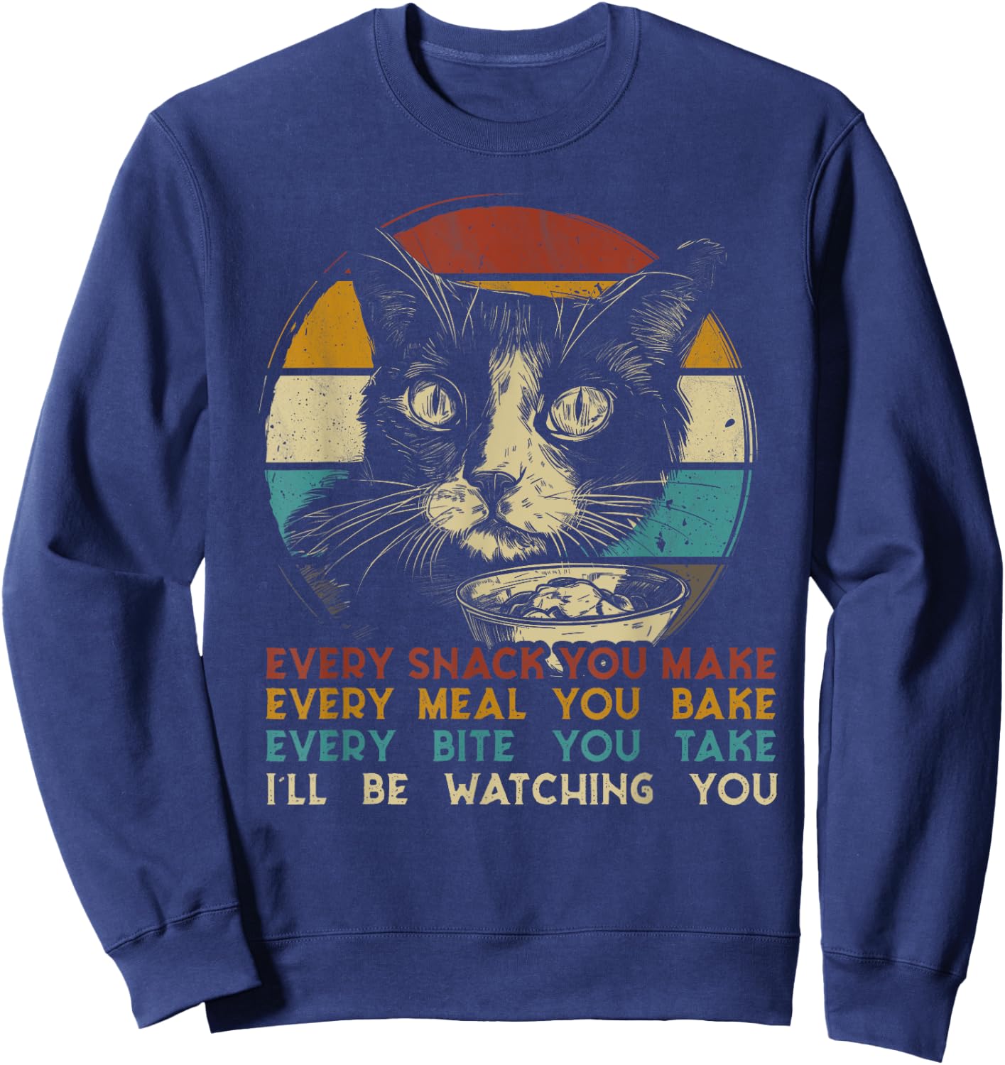 Every snack you make cat cat breed Meow retro Sweatshirt - Sweatshirt | Navy